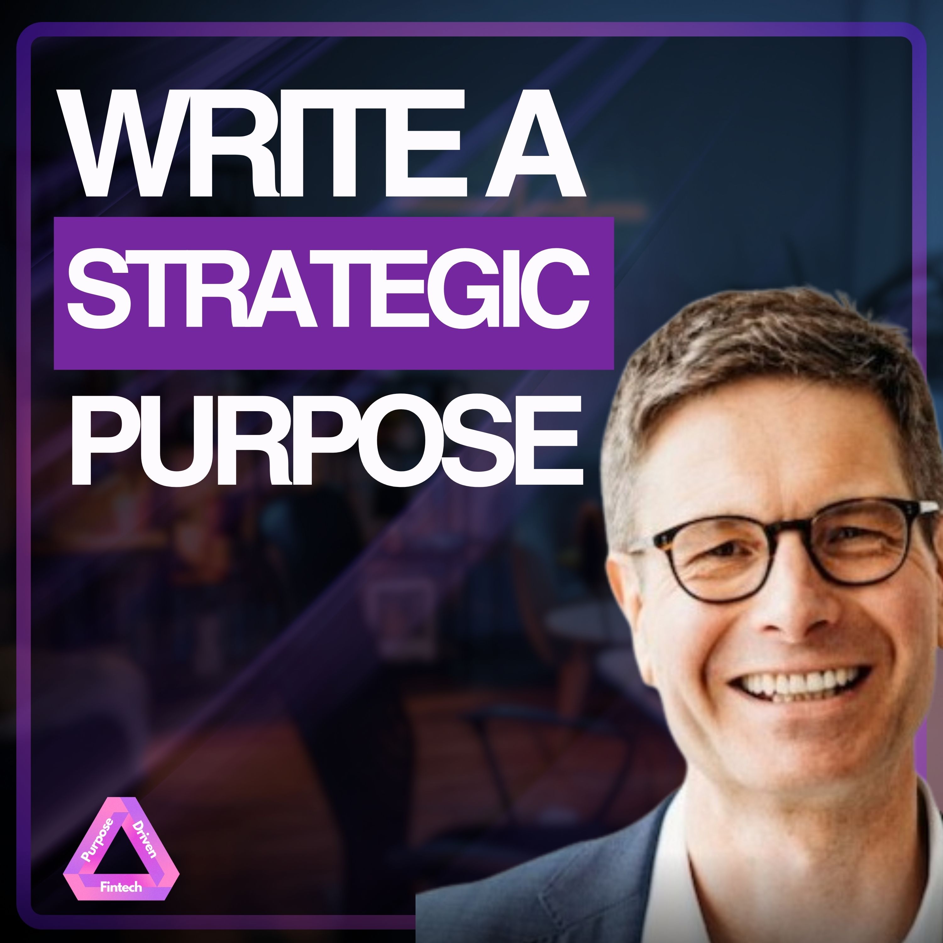 Purpose Driven FinTech