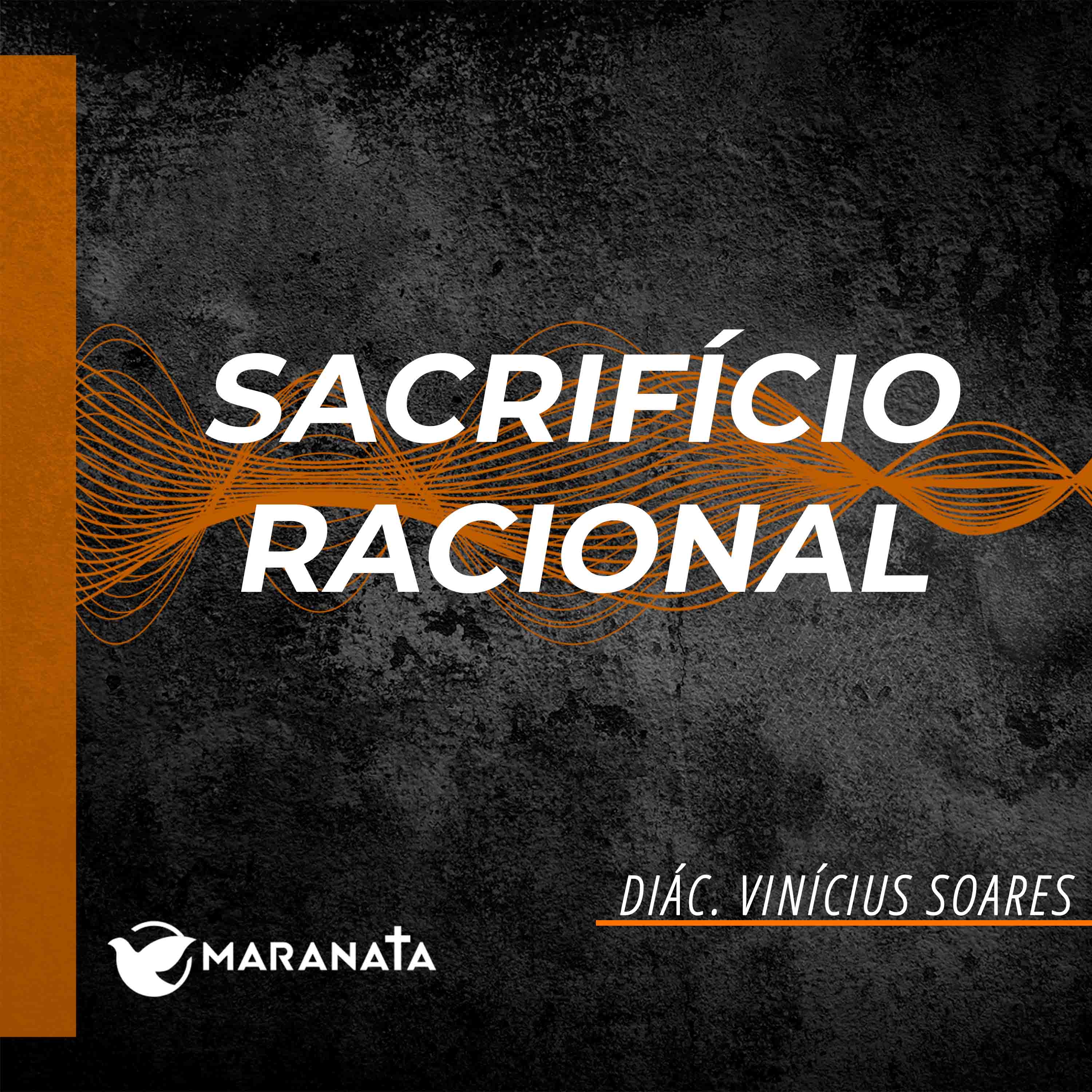 Sacrifício racional - Diác. Vinícius Soares episode artwork