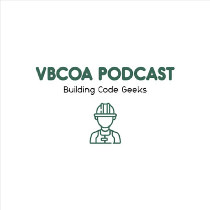 Artwork for podcast VBCOA Podcast: A Building Code Geeks Podcast