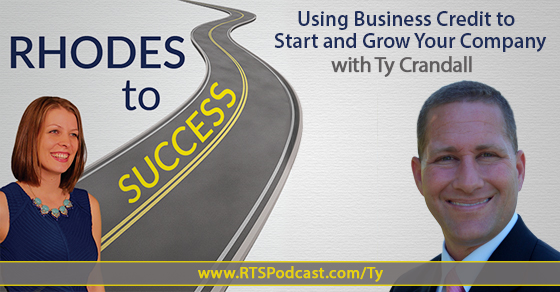 Using Business Credit to Start and Grow Your Company with Ty Crandall episode artwork