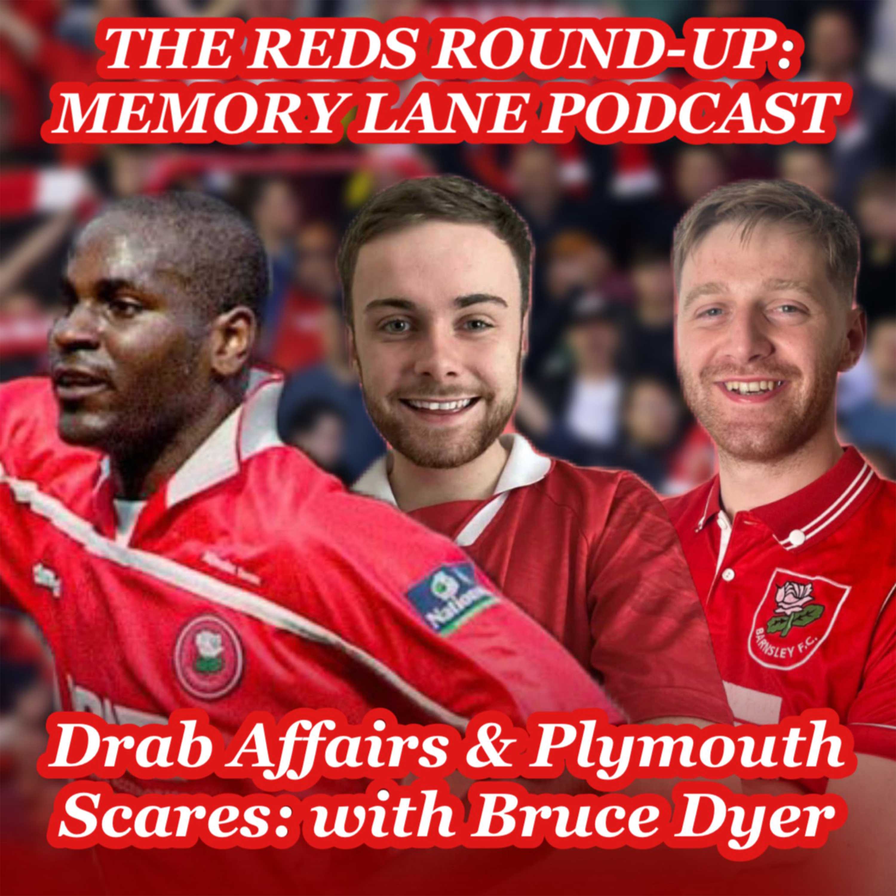Drab Affairs & Plymouth Scares: Memory Lane with Bruce Dyer episode artwork