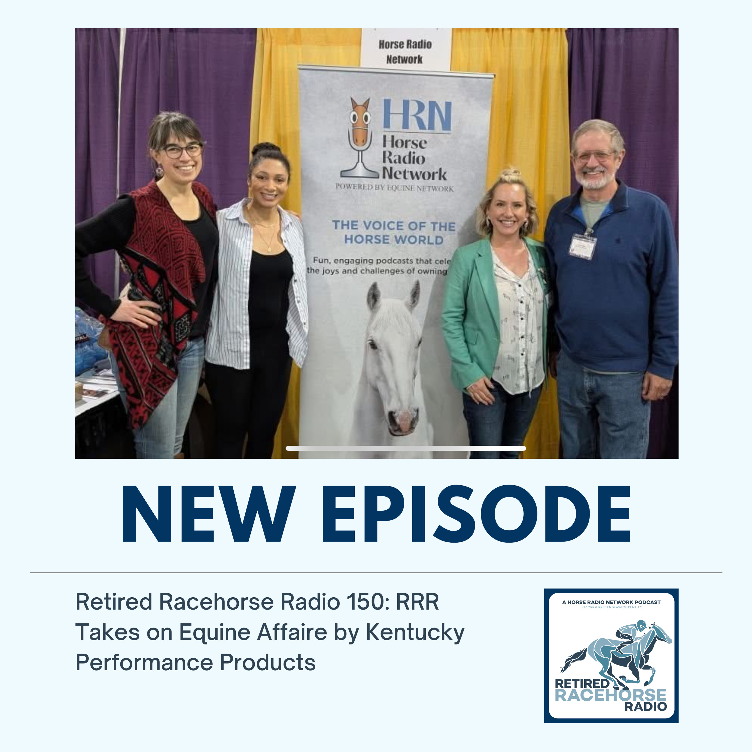 Retired Racehorse Radio Takes On Equine Affaire by Kentucky Performance Products - Retired Racehorse Radio
