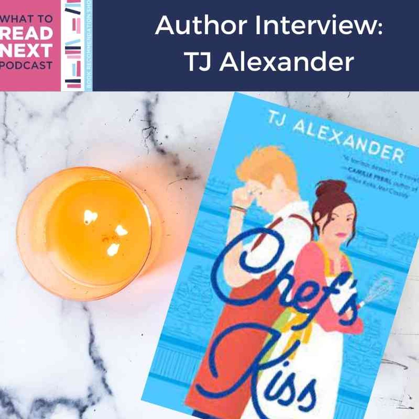 #494 Author Interview: Chef's Kiss by TJ Alexander