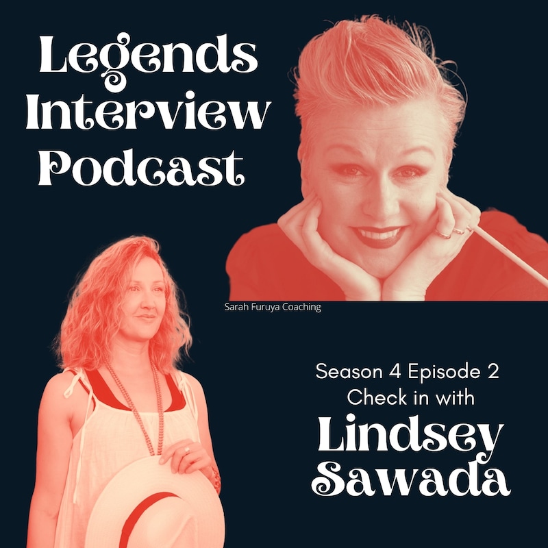 Artwork for podcast Legends Interview Series Presented by Sarah Furuya Coaching