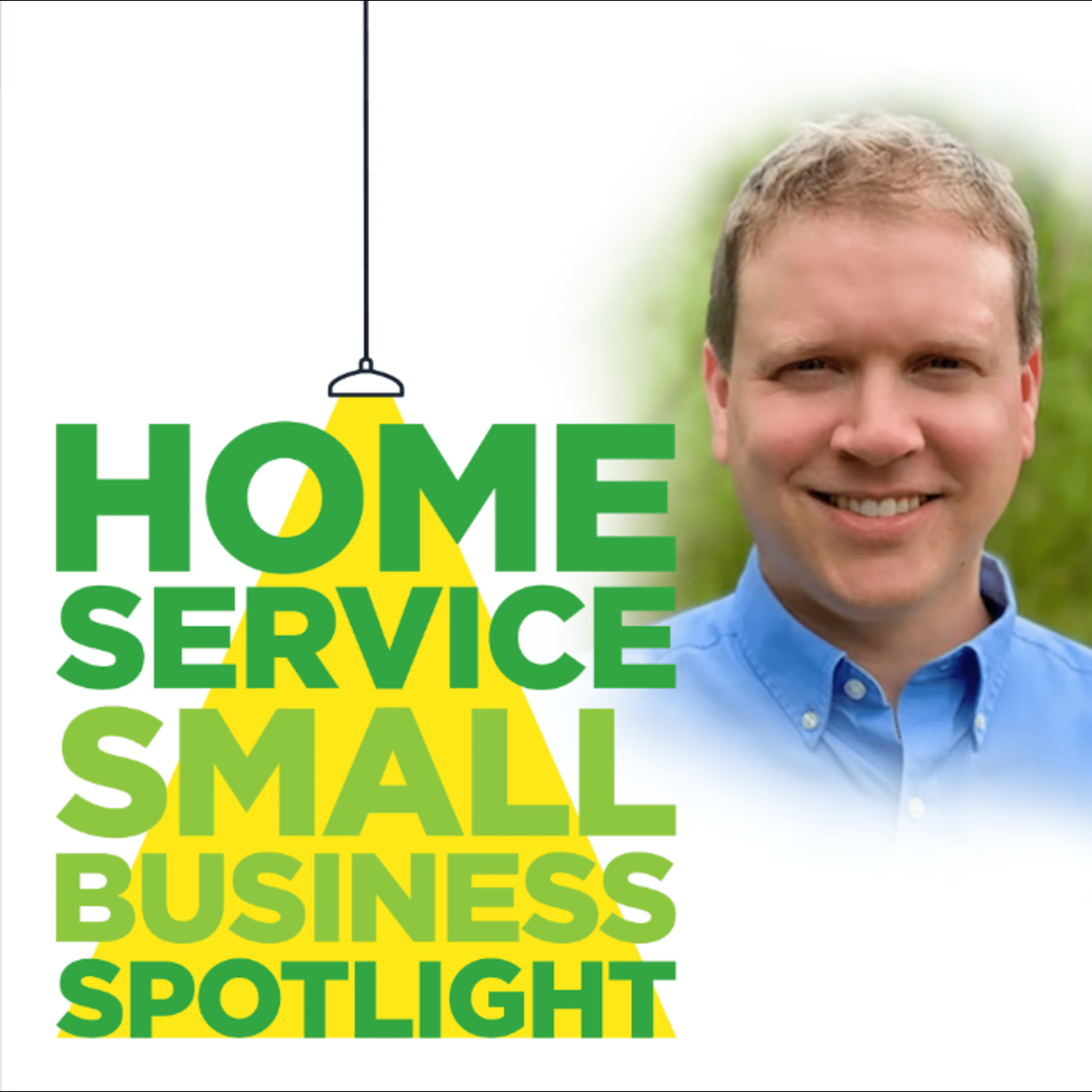 Artwork for podcast The Home Service Small Business Spotlight