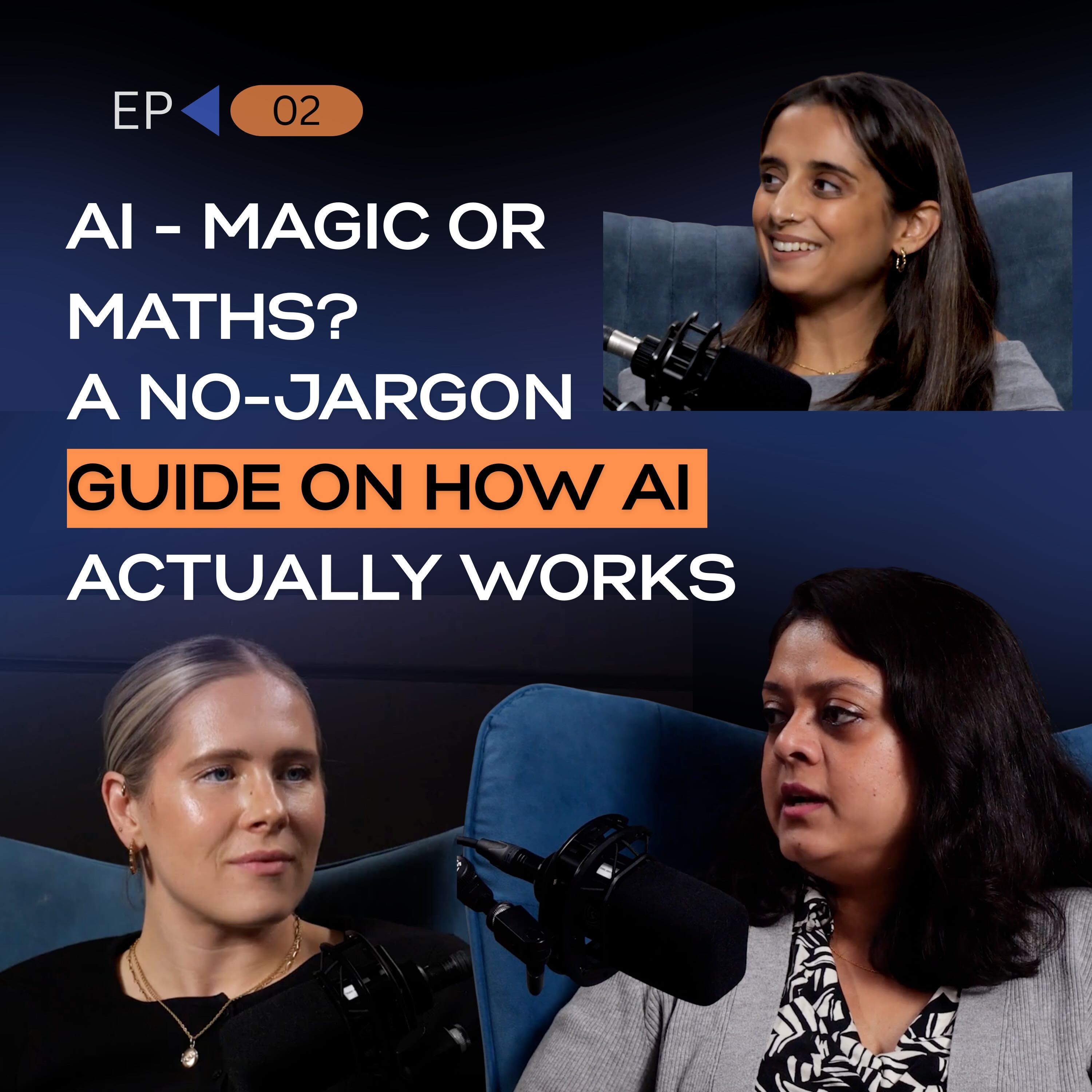 AI - magic or maths? A no-jargon guide on how AI actually works. episode artwork