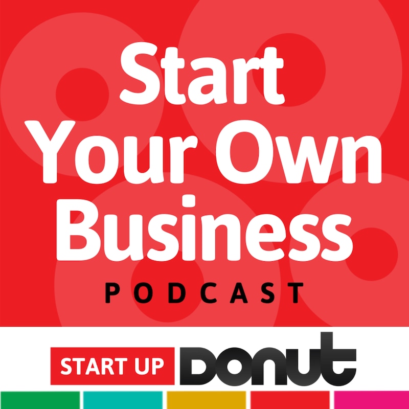 Artwork for podcast Start Your Own Business