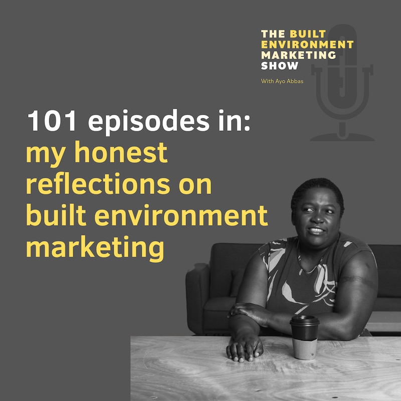 Artwork for podcast The Built Environment Marketing Show:  marketing strategies and tactics for architects and engineers