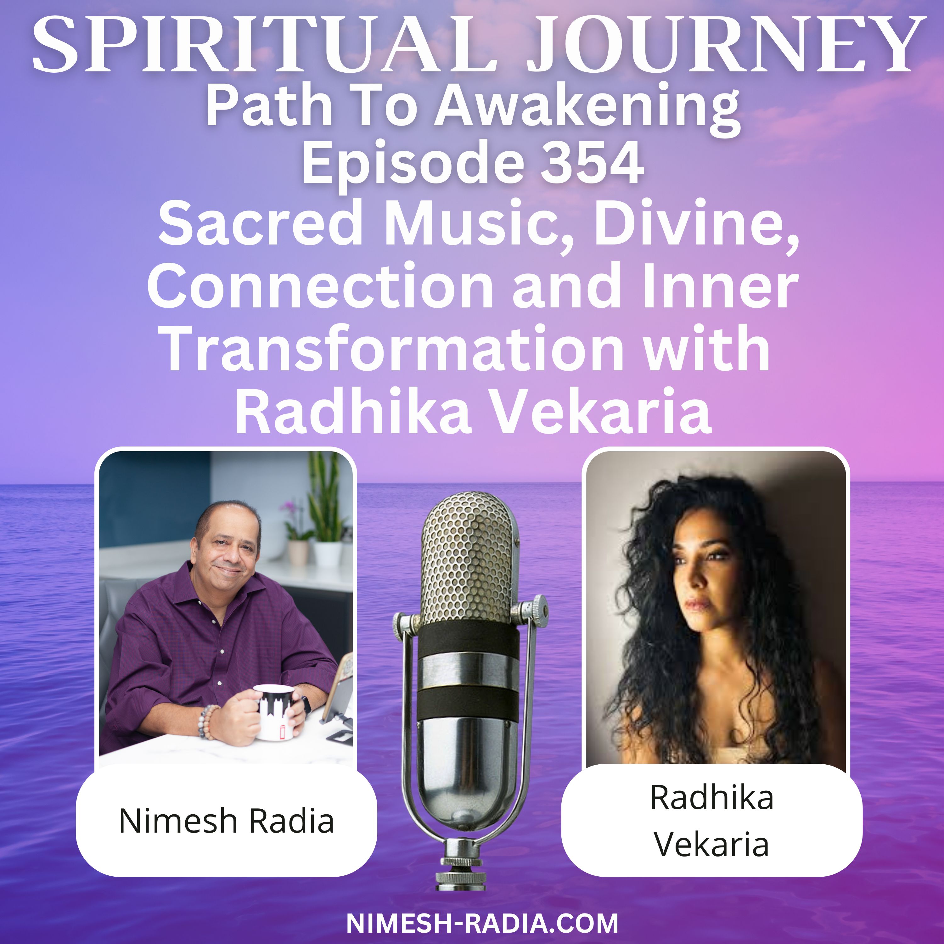 Sacred Music, Divine Connection and Inner Transformation with Radhika Vekaria