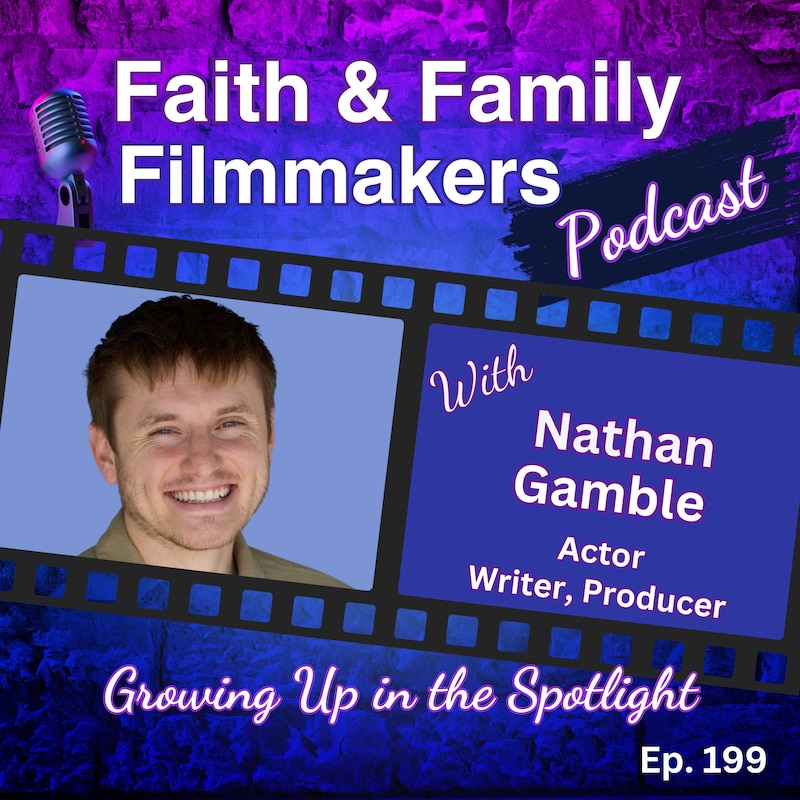 Artwork for podcast Faith & Family Filmmakers