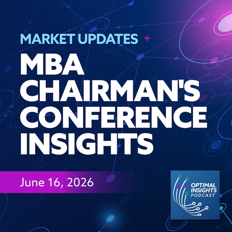Artwork for podcast Optimal Insights - Mortgage Data & Capital Markets Insights
