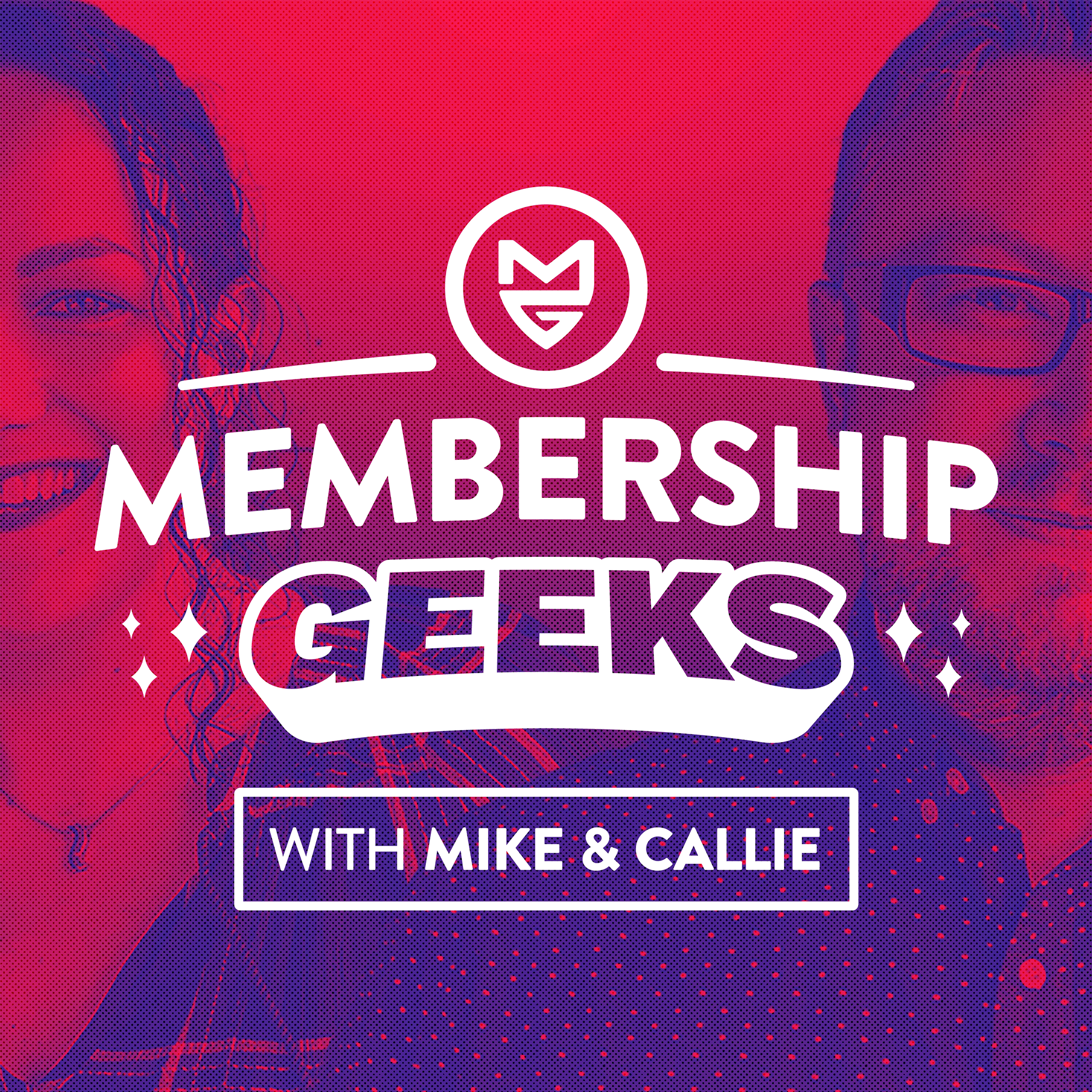 Artwork for podcast Membership Geeks Podcast with Mike Morrison & Callie Willows