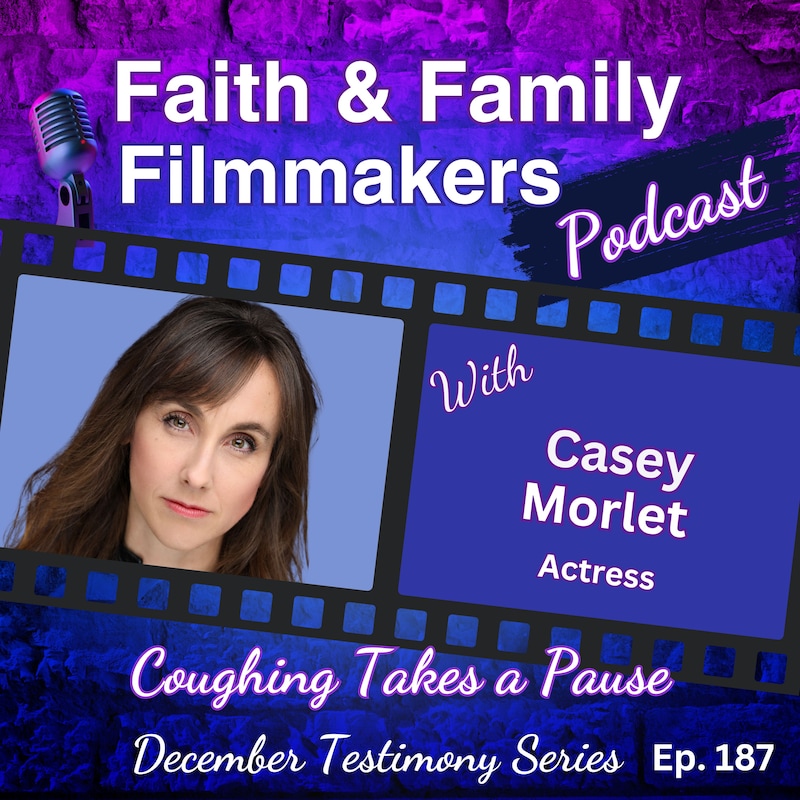 Artwork for podcast Faith & Family Filmmakers