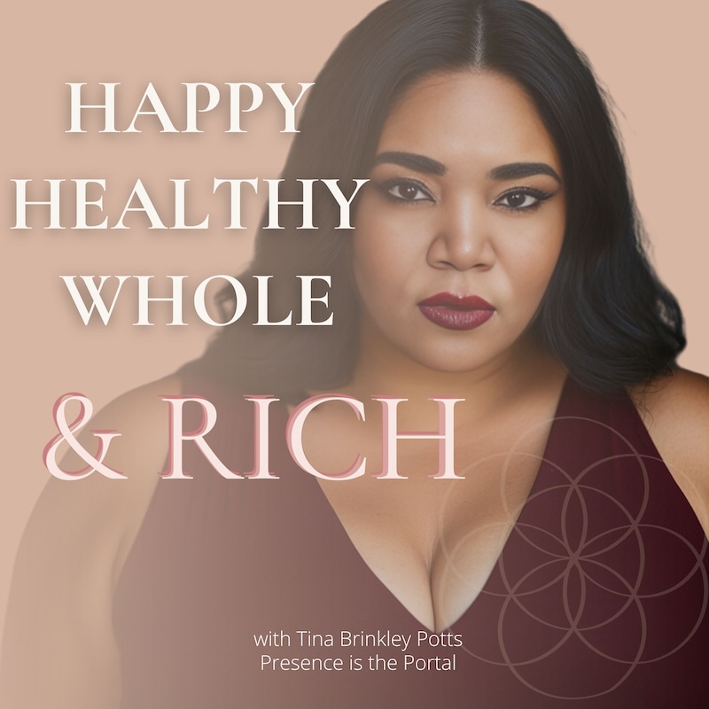 Artwork for podcast Happy Healthy Whole & Rich