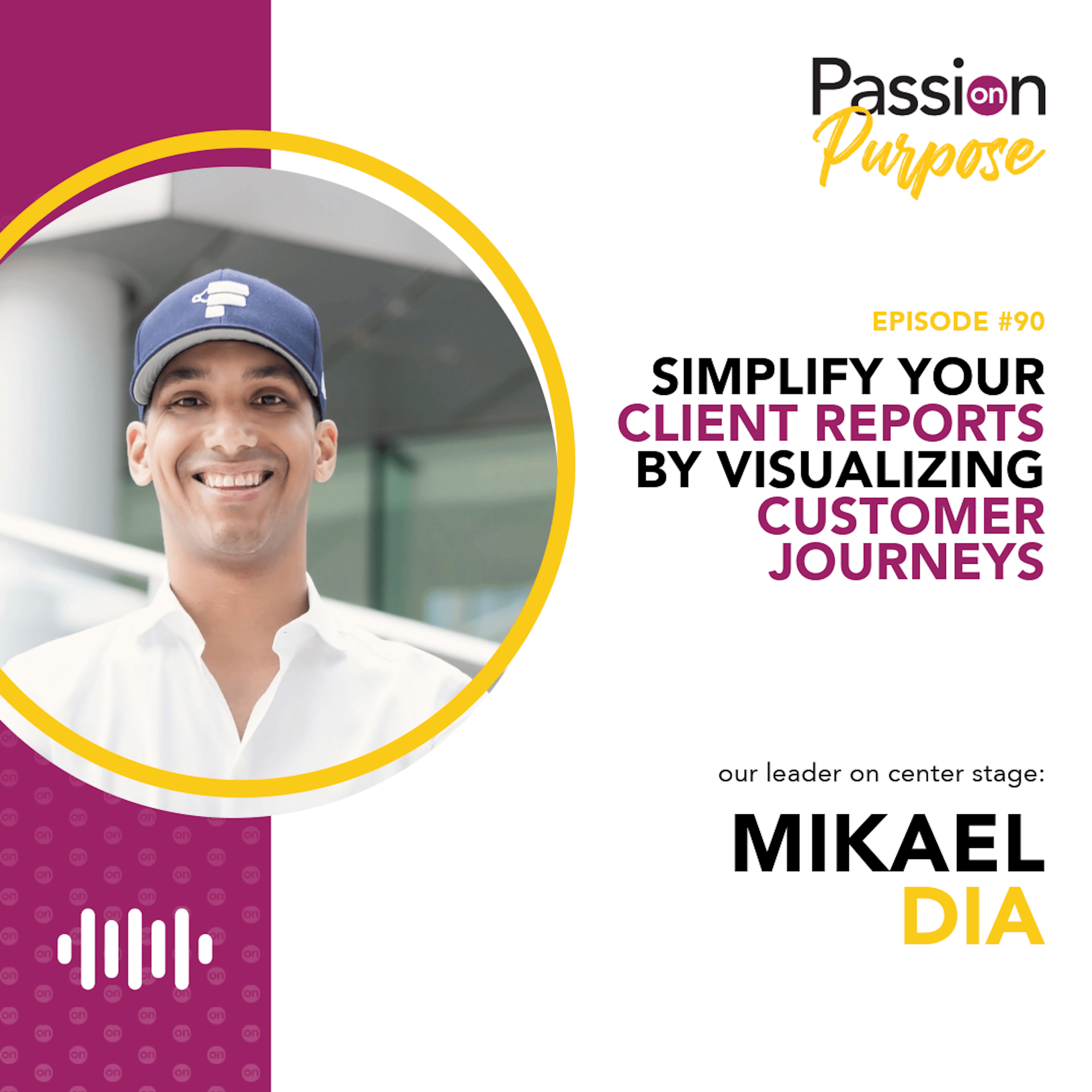 Passion on Purpose: Leaders on Center Stage