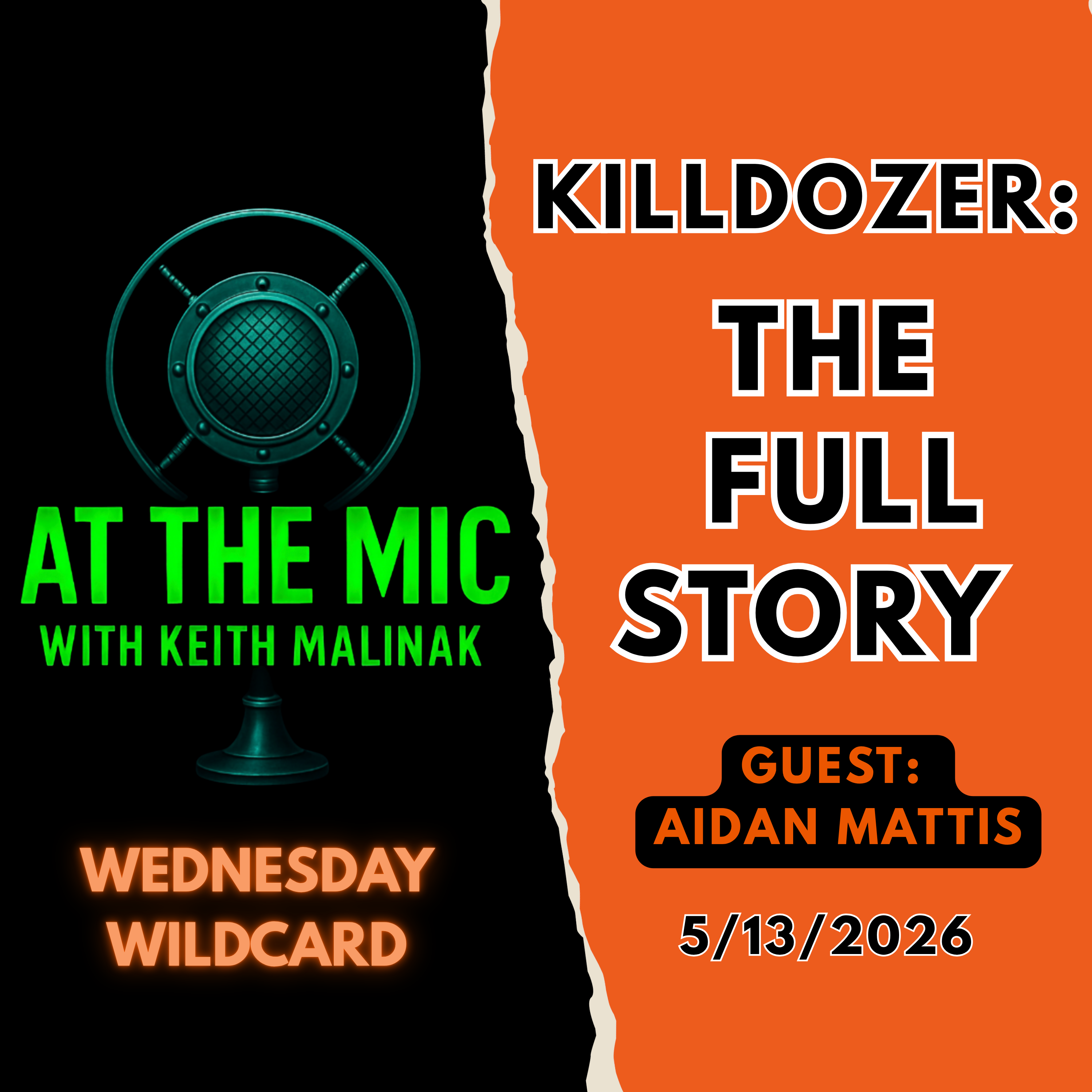 ATM: WILDCARD - The REAL Killdozer Story, CIA COVID Coverup and Thomas Massie Heat with guest Aiden Mattis (5/13/2026)