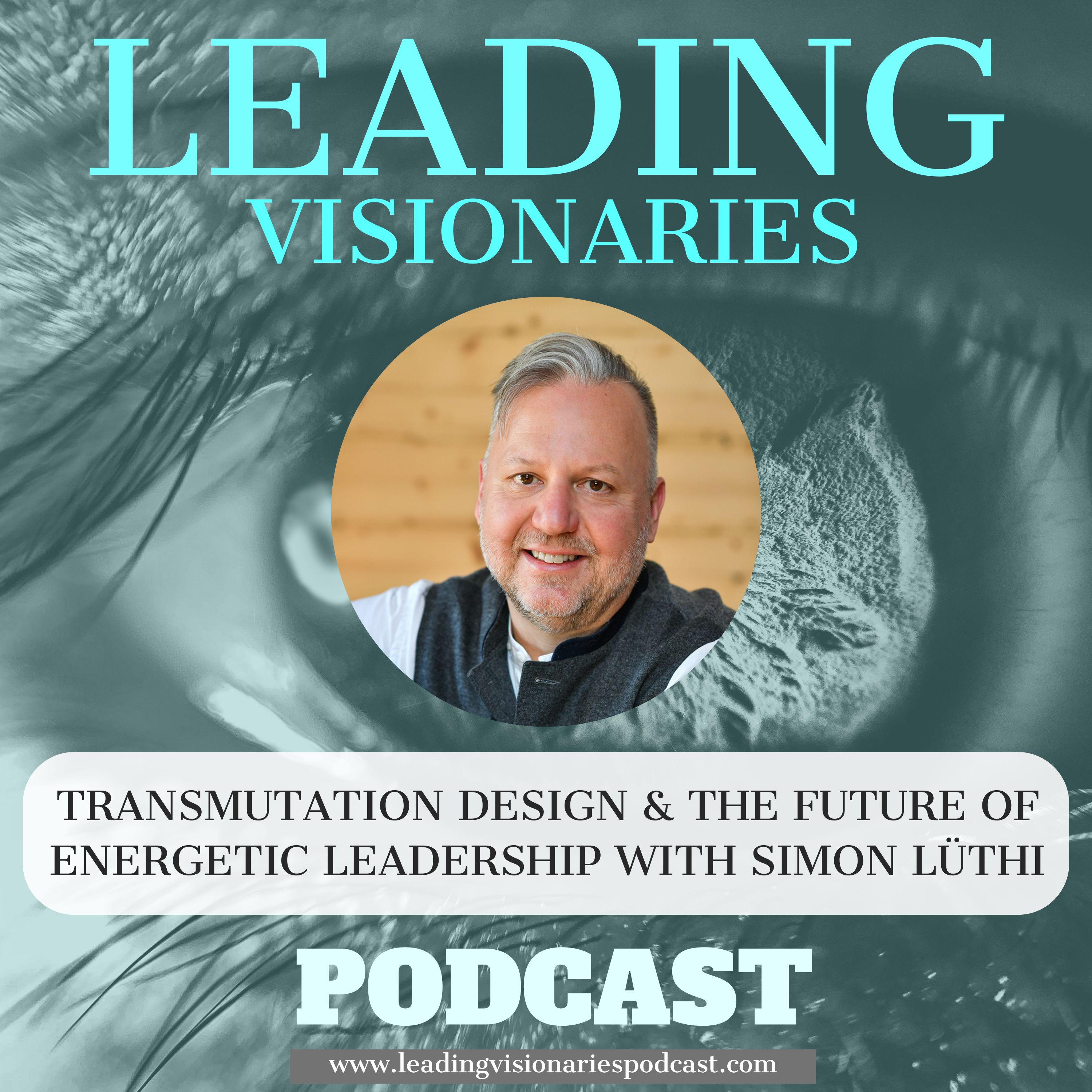 Leading Visionaries Podcast
