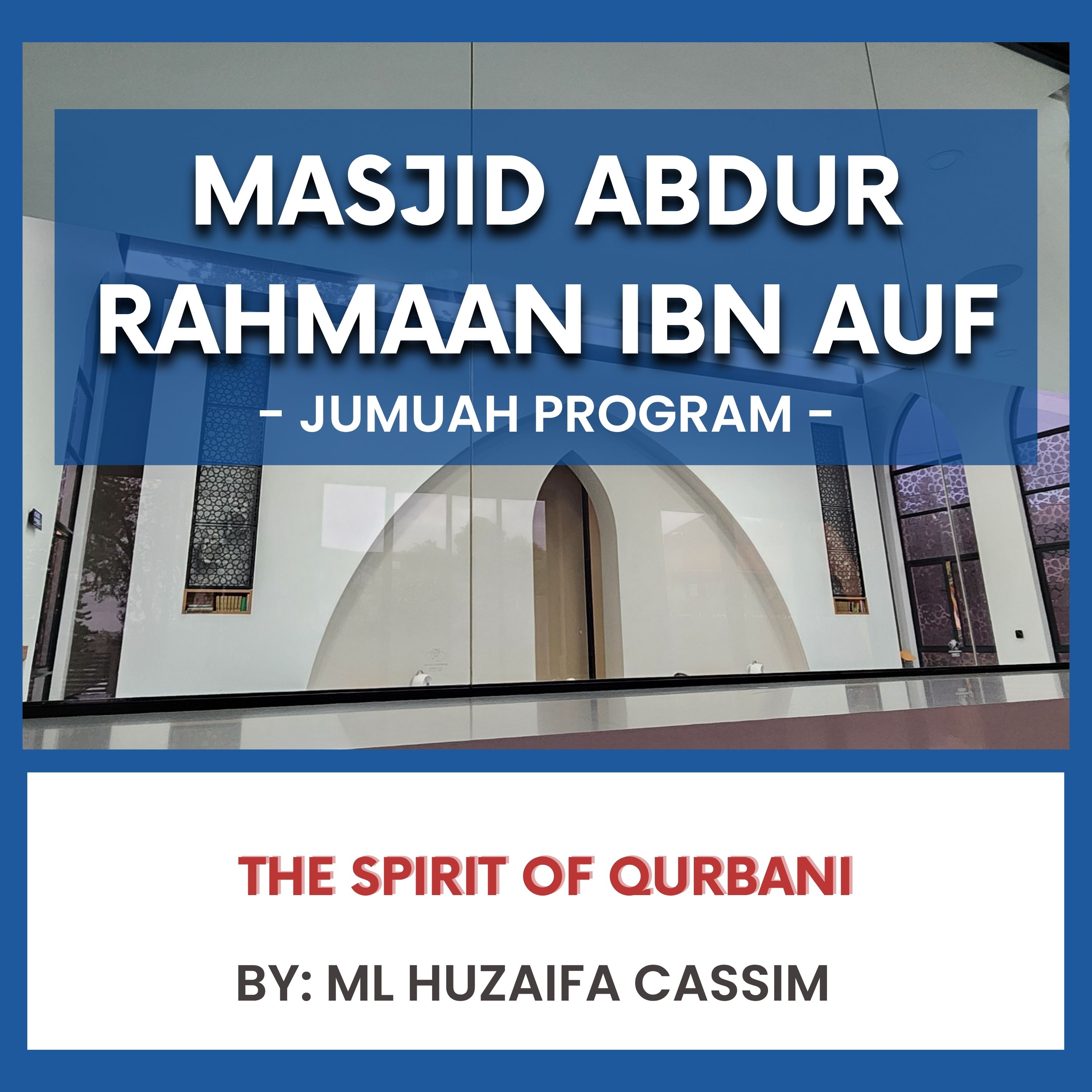 The Spirit of Qurbani by Ml Huzaifa Cassim episode artwork