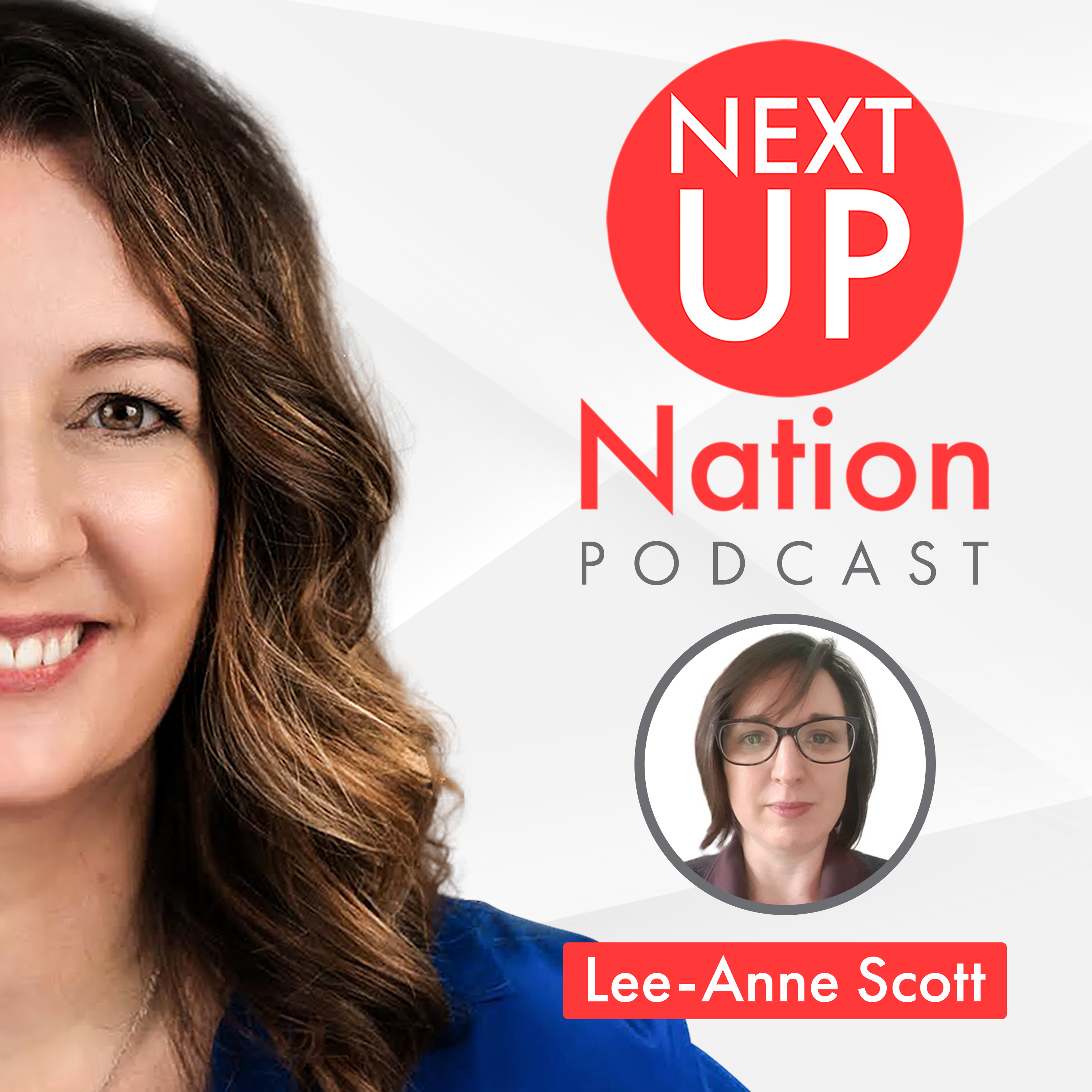 Prioritizing a New Podcast in the Middle of a Pandemic with Lee-Anne Scott