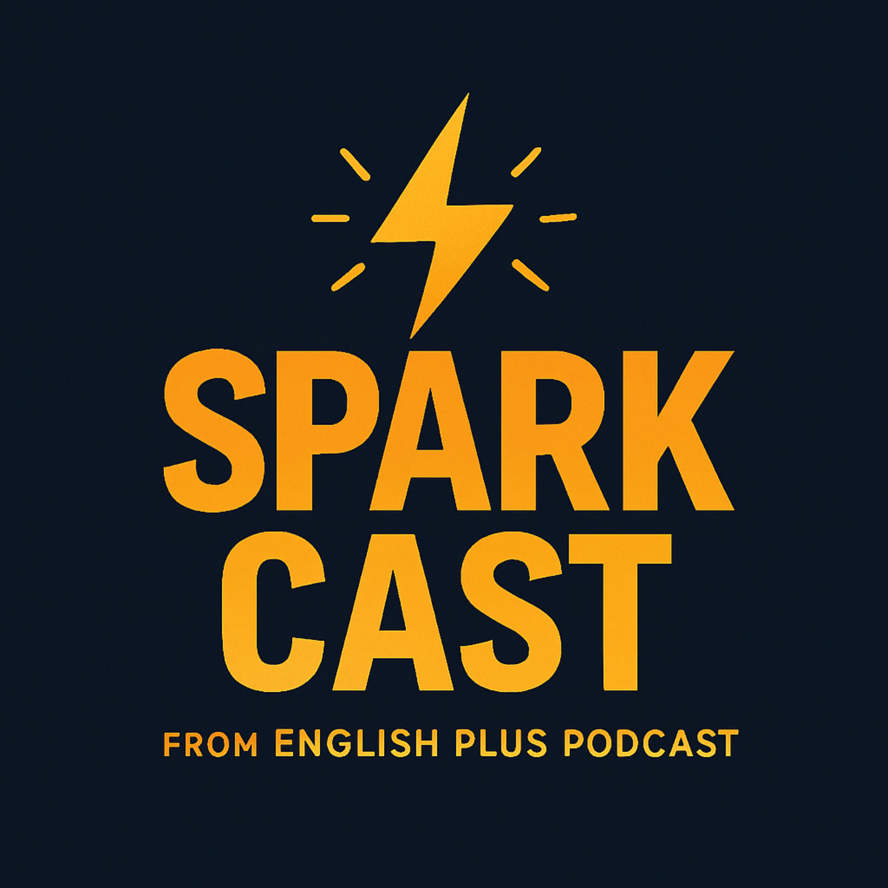 SparkCast
