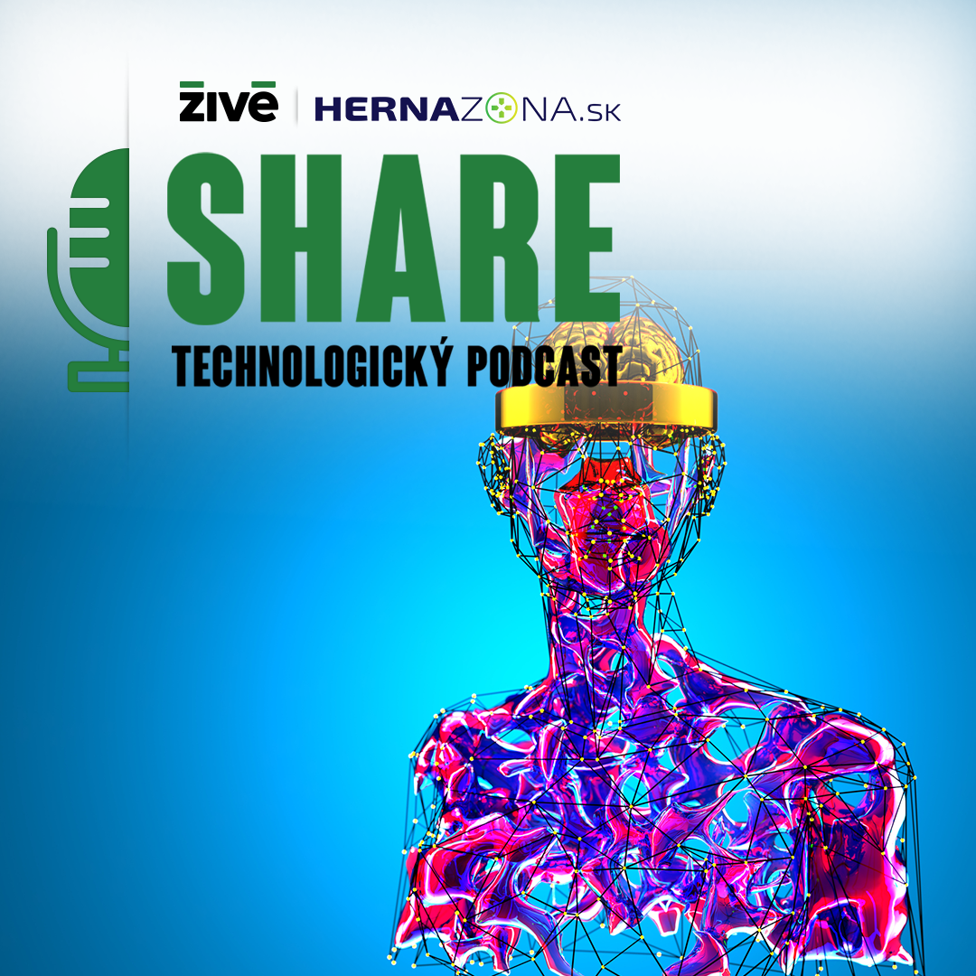Technologický podcast SHARE | Živé.sk
