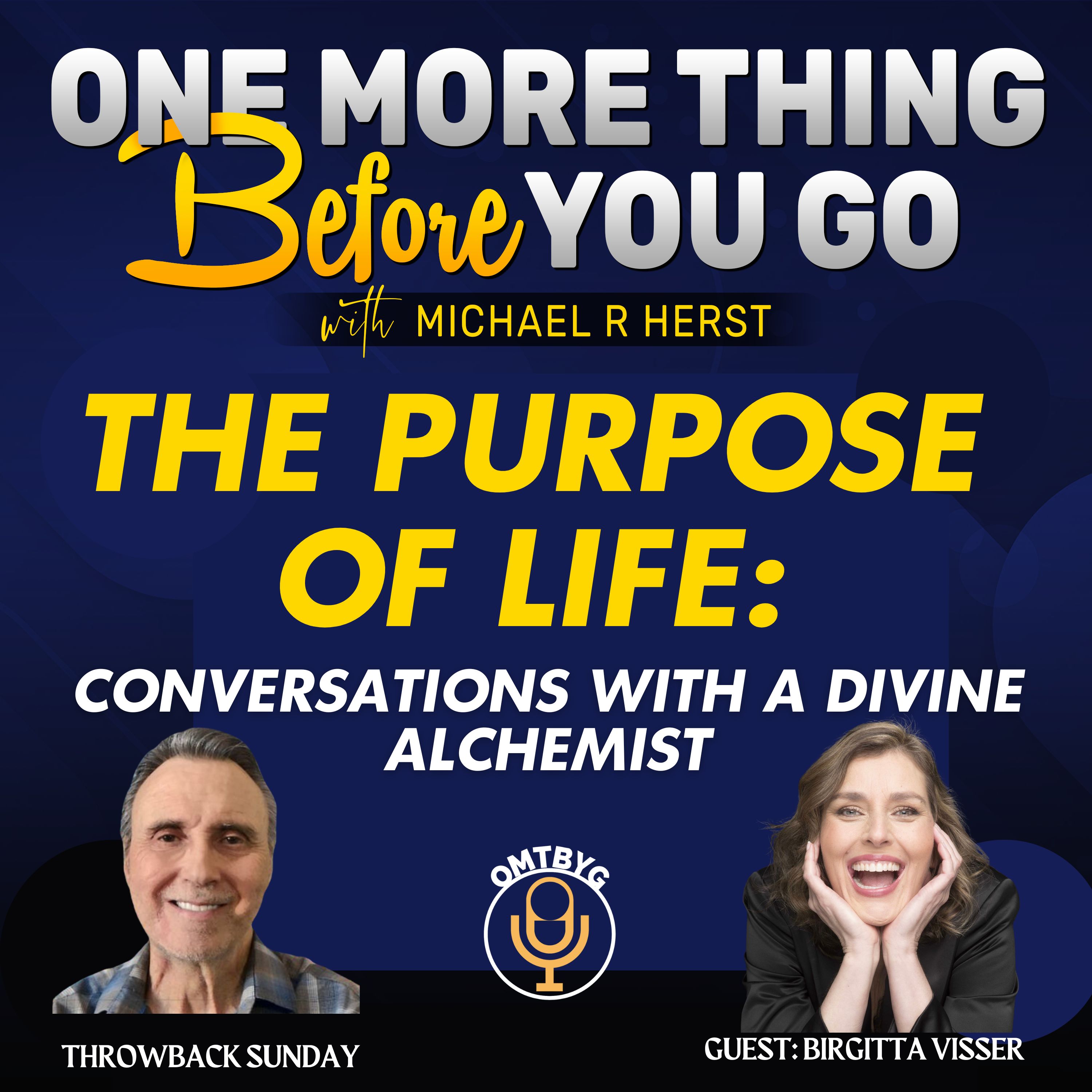 The Purpose of LIfe: Conversations with a Divine Alchemist- Throwback Sunday
