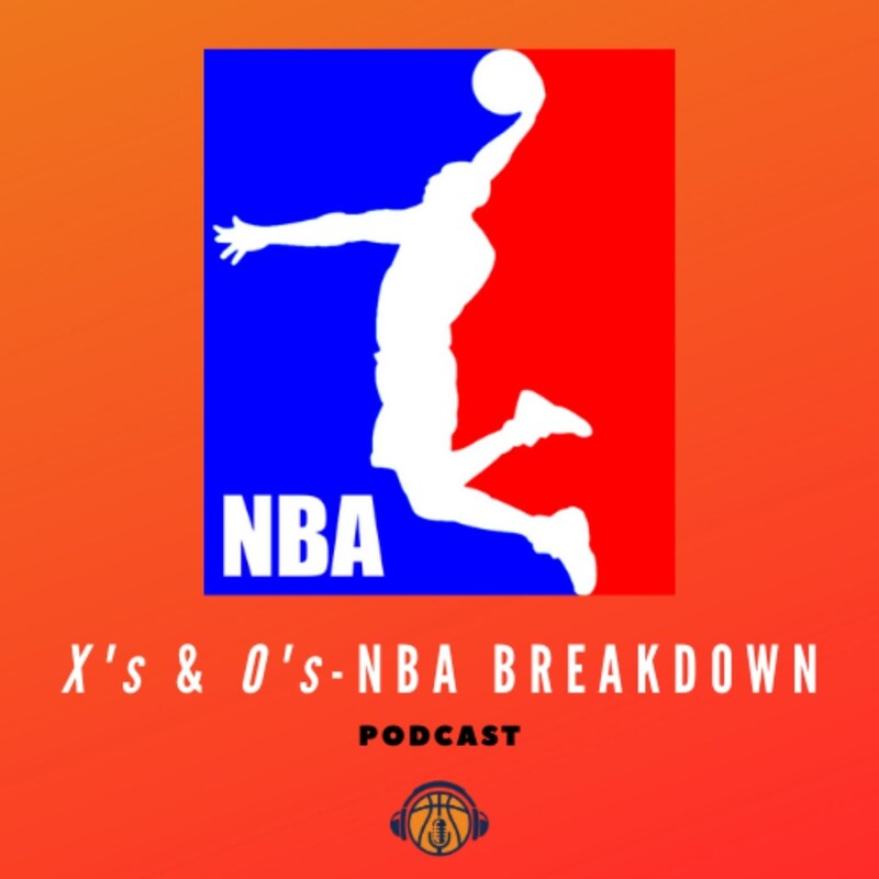 Artwork for podcast X's and O's: NBA Breakdown
