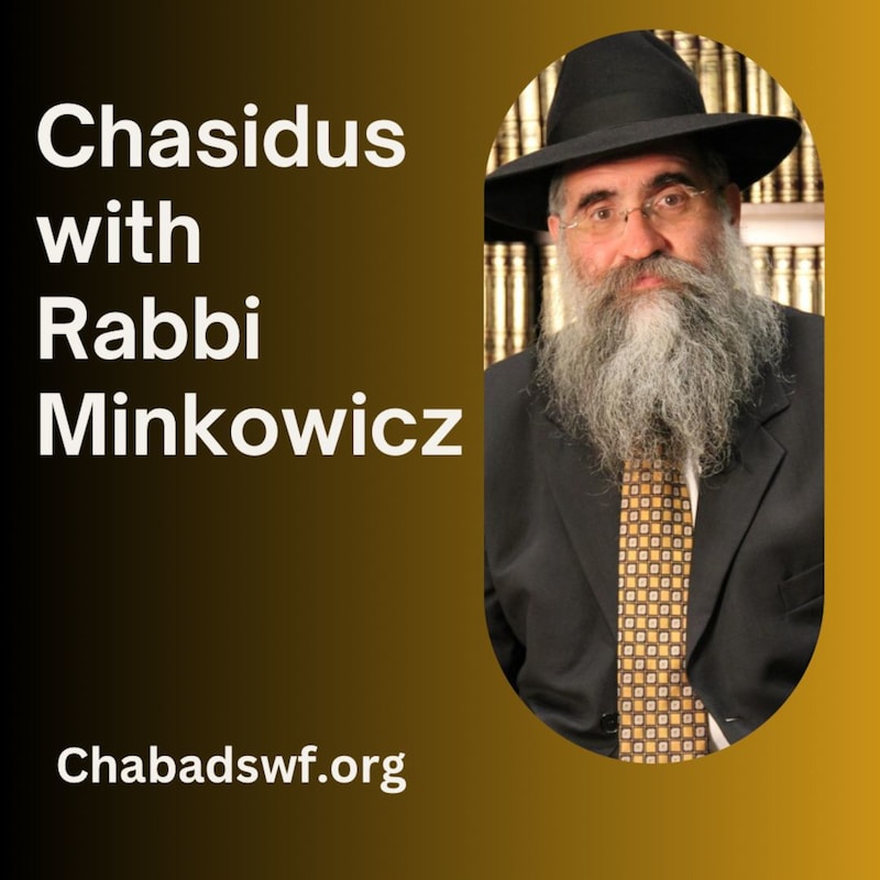 Artwork for podcast Chassidic Discourses - Mamarim by Rabbi Yitzchok Minkowicz