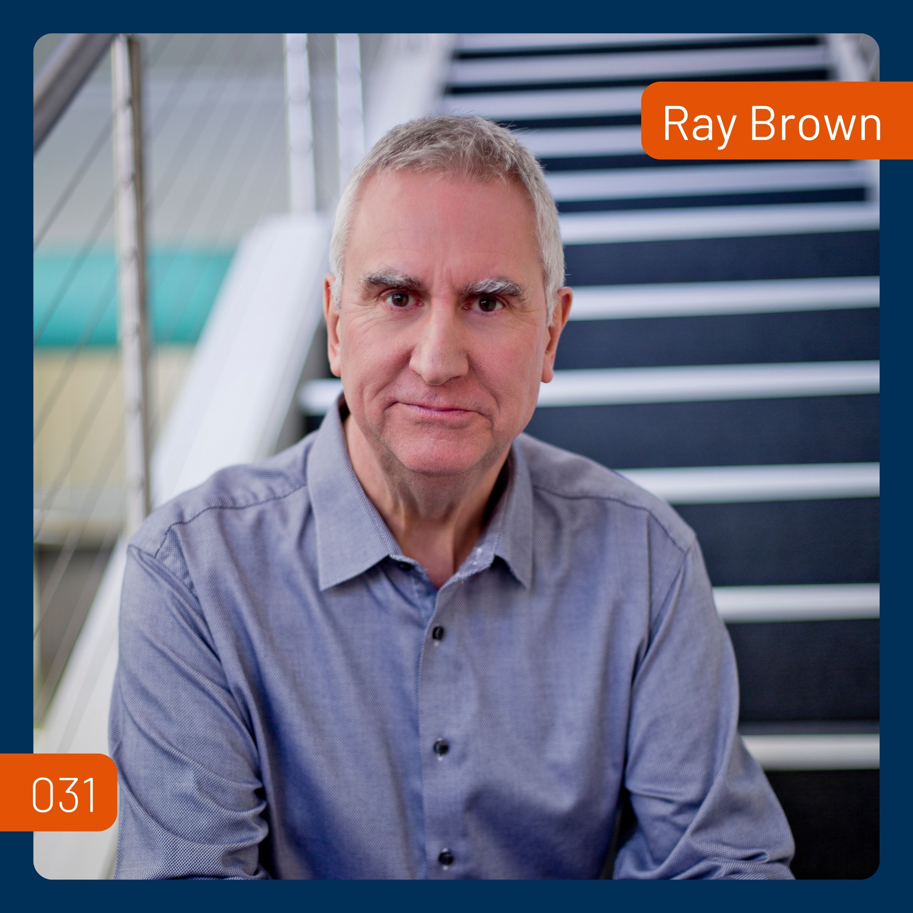 Bridging the Business Education Gap with Ray Brown | 031 Bridging the Business Education Gap with Ray Brown | 031