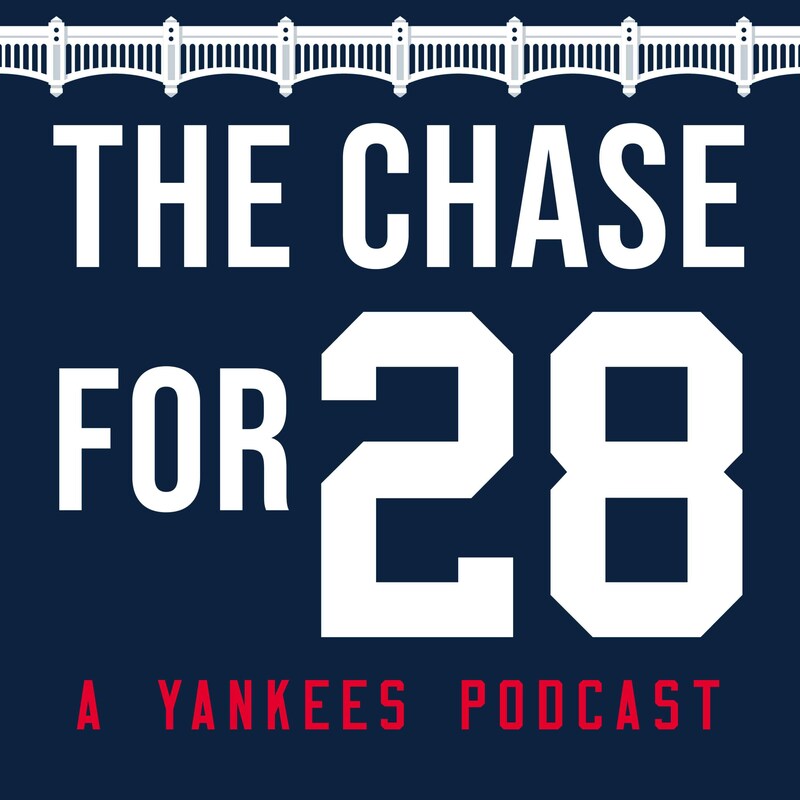 Artwork for podcast The Chase for 28 - A Yankees Podcast