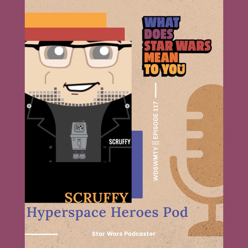 Artwork for podcast What Does Star Wars Mean To You?