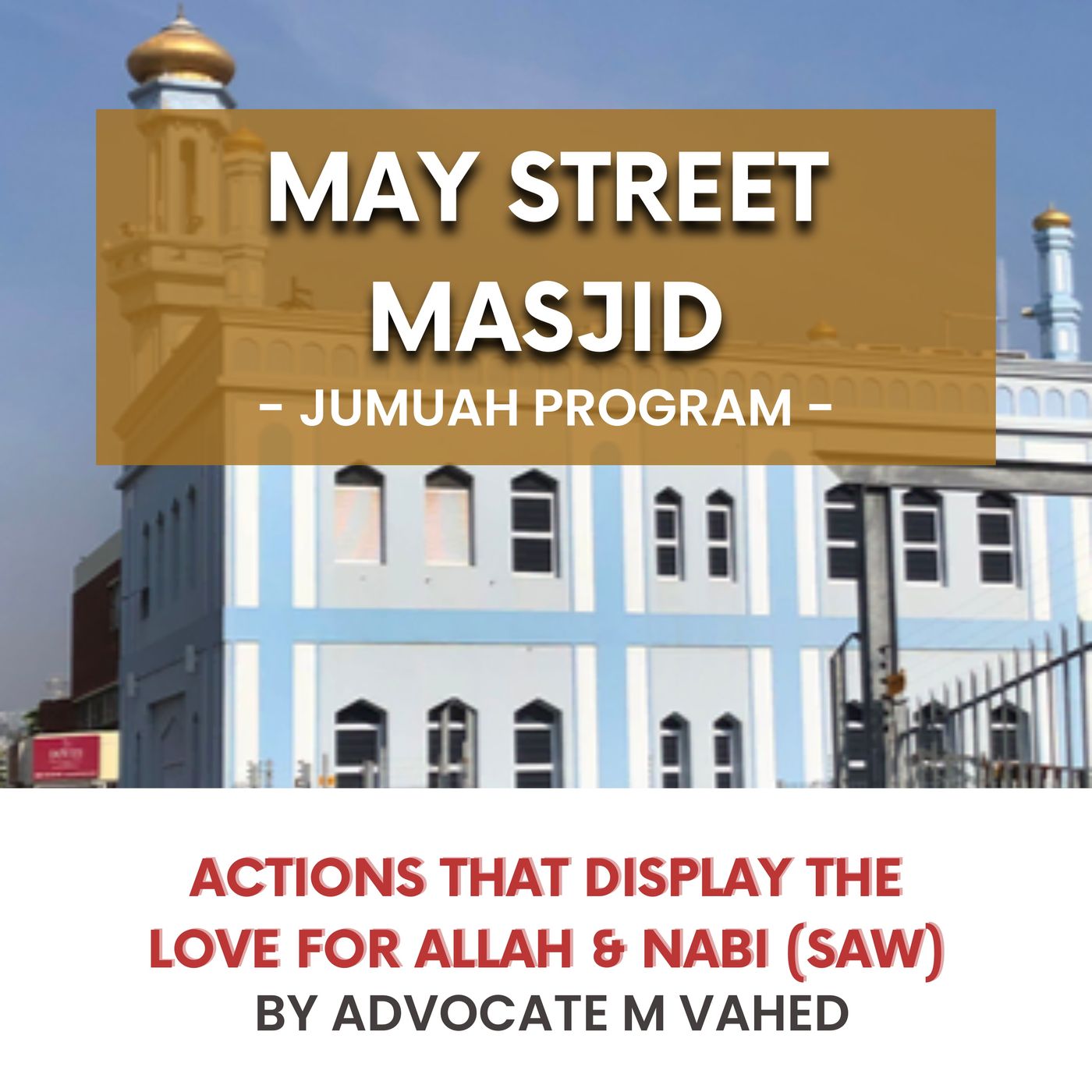 231006_Actions that display the love for Allah & Nabi (SAW) by Advocate M Vahed episode artwork