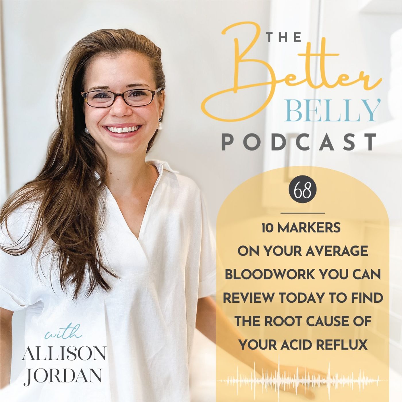 68// 10 Markers on Your Average Bloodwork You Can Review TODAY to Find the Root Cause of Your Acid Reflux