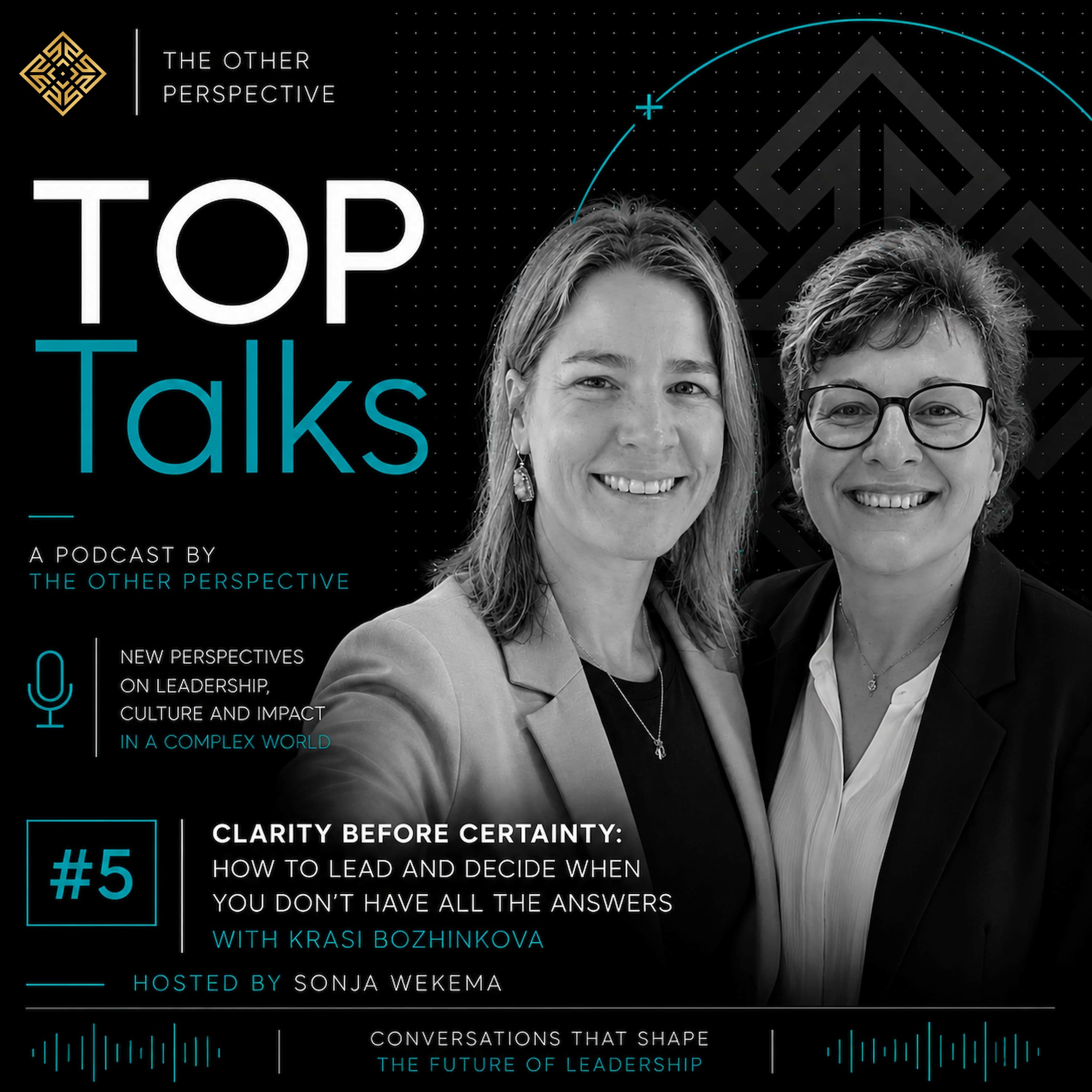 #5 Clarity Before Certainty: How to Lead and Decide When You Don't Have All the Answers met Krasi Bozhinkova
