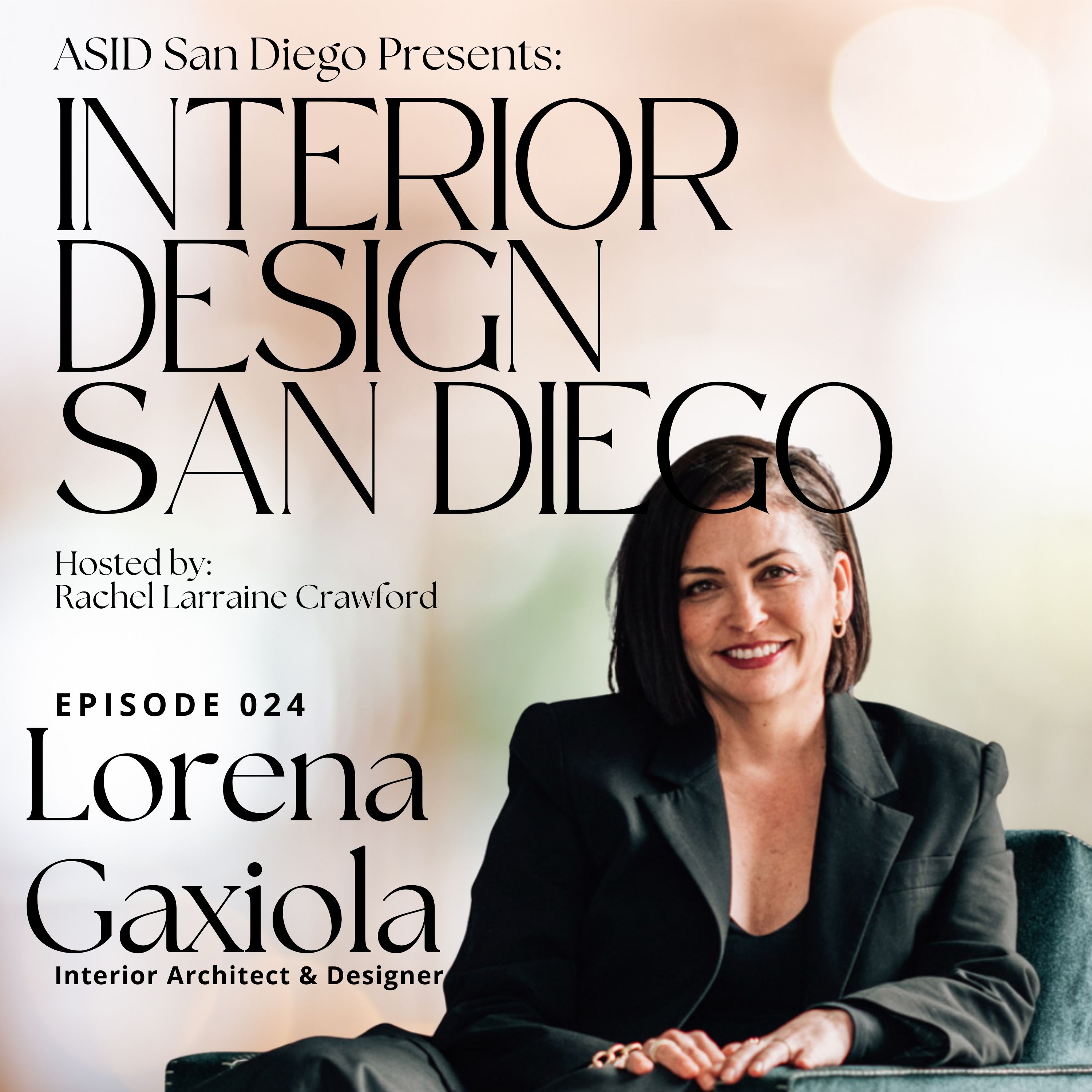 024: From San Diego to Global Stage: Lorena Gaxiola's Journey in Design, Licensing, and Creative Expansion episode artwork