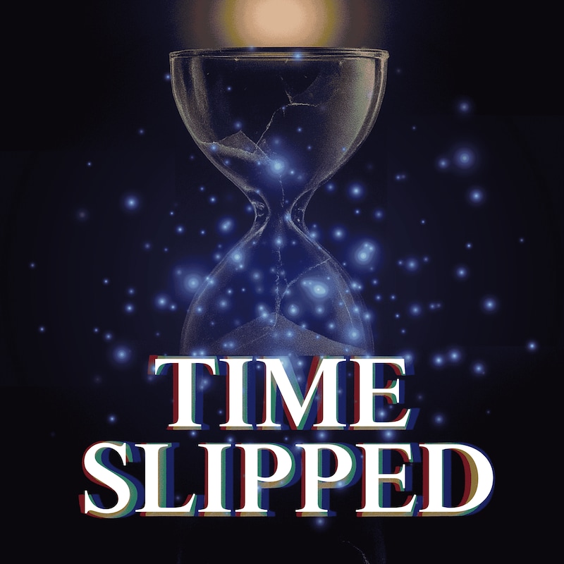 Artwork for podcast Time Slipped