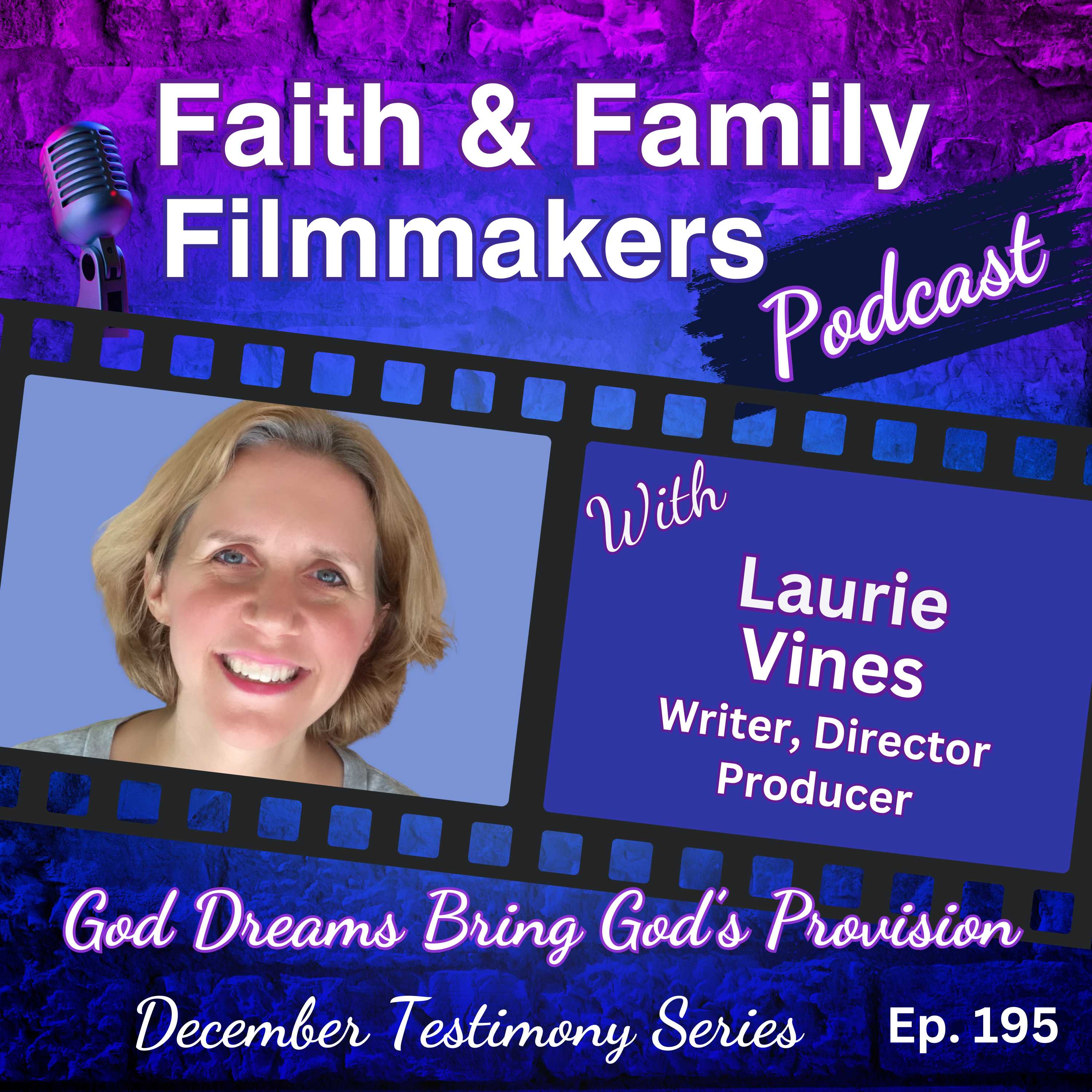 Testimony Series: God Dreams Bring God’s Provision - with Laurie Vines