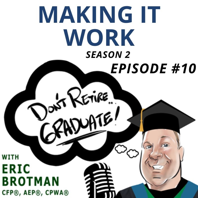 Artwork for podcast Don't Retire...Graduate!