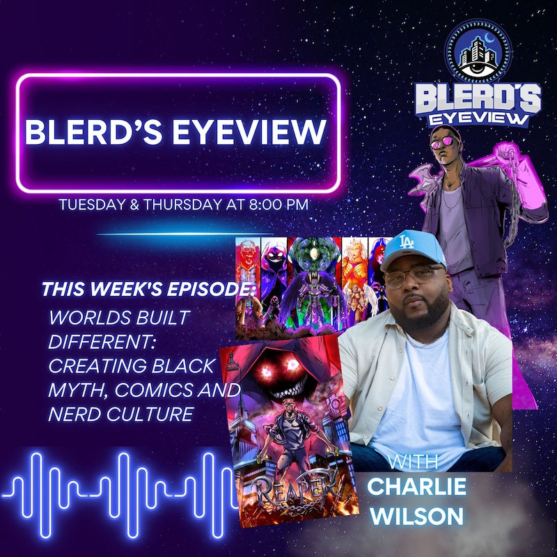 Artwork for podcast Blerd’s Eyeview