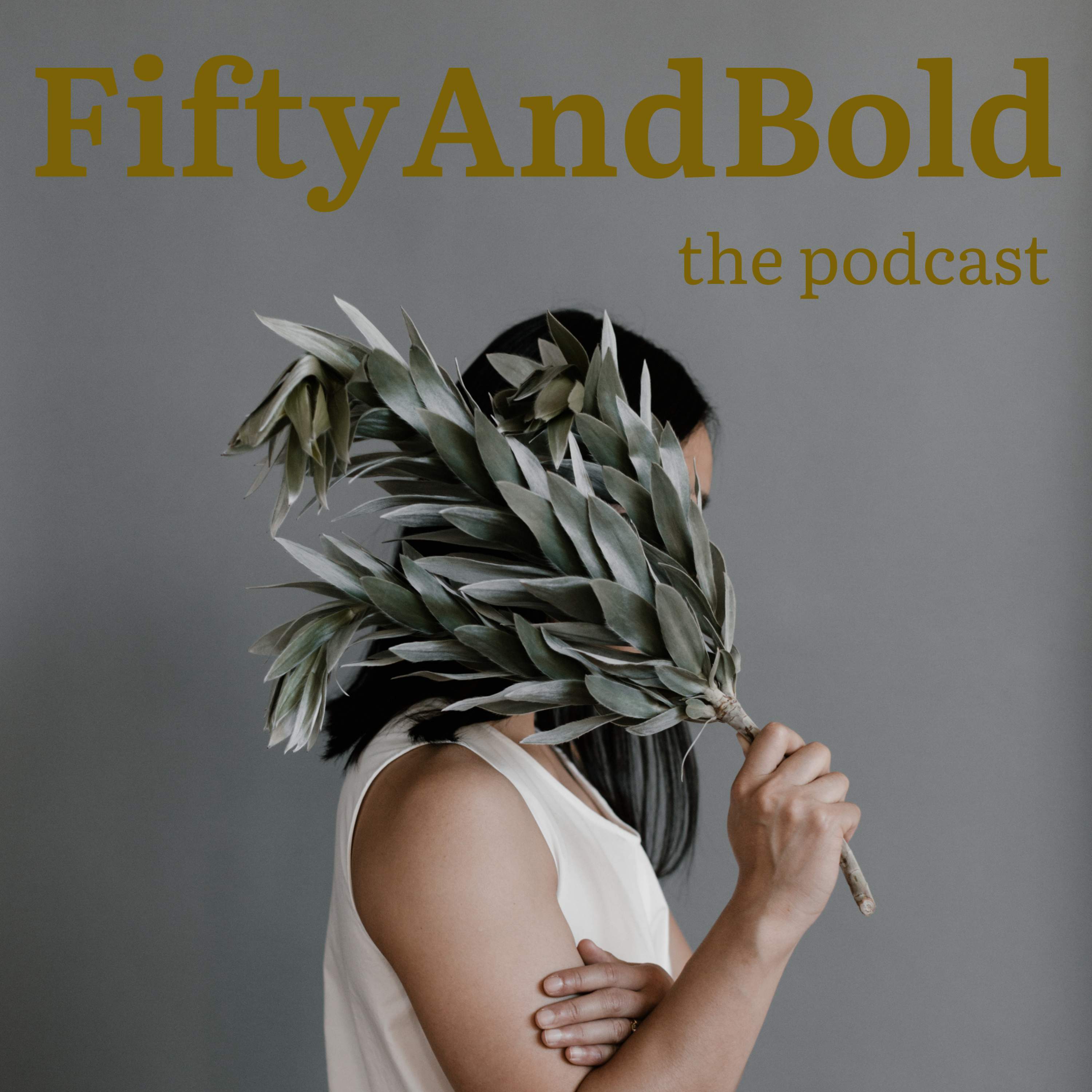 Artwork for FiftyAndBold the Podcast