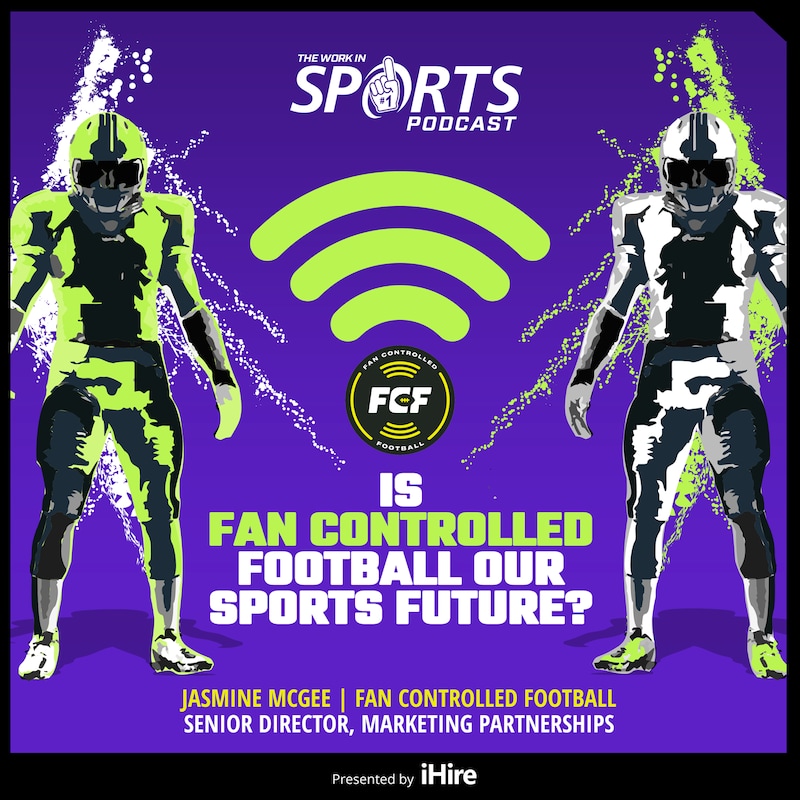 Artwork for podcast The Work in Sports Podcast - Insider Advice for Sports Careers