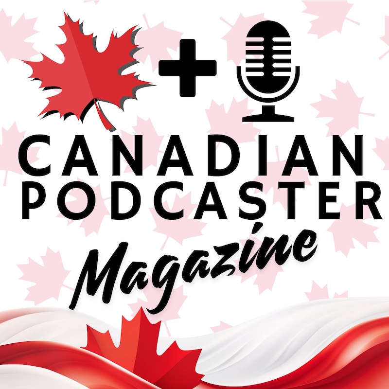 Artwork for podcast Canadian Podcaster