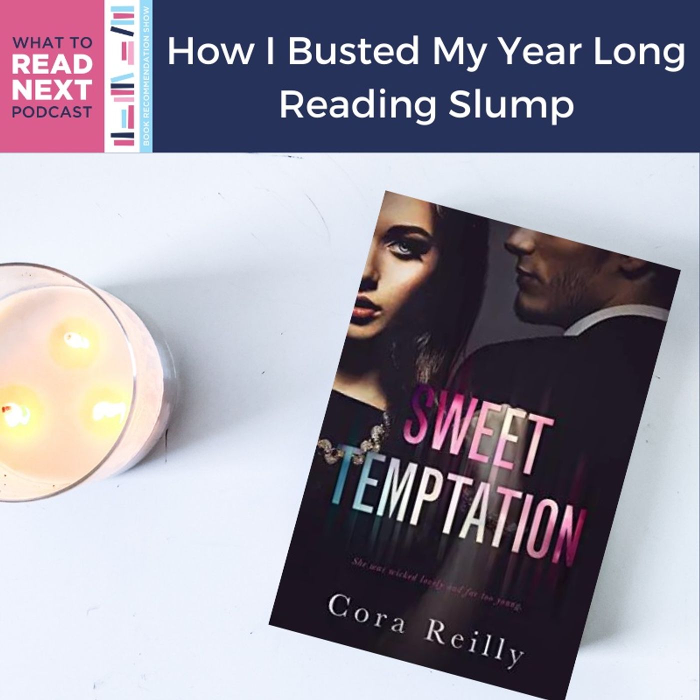#422: How I Busted My Year Long Reading Slump