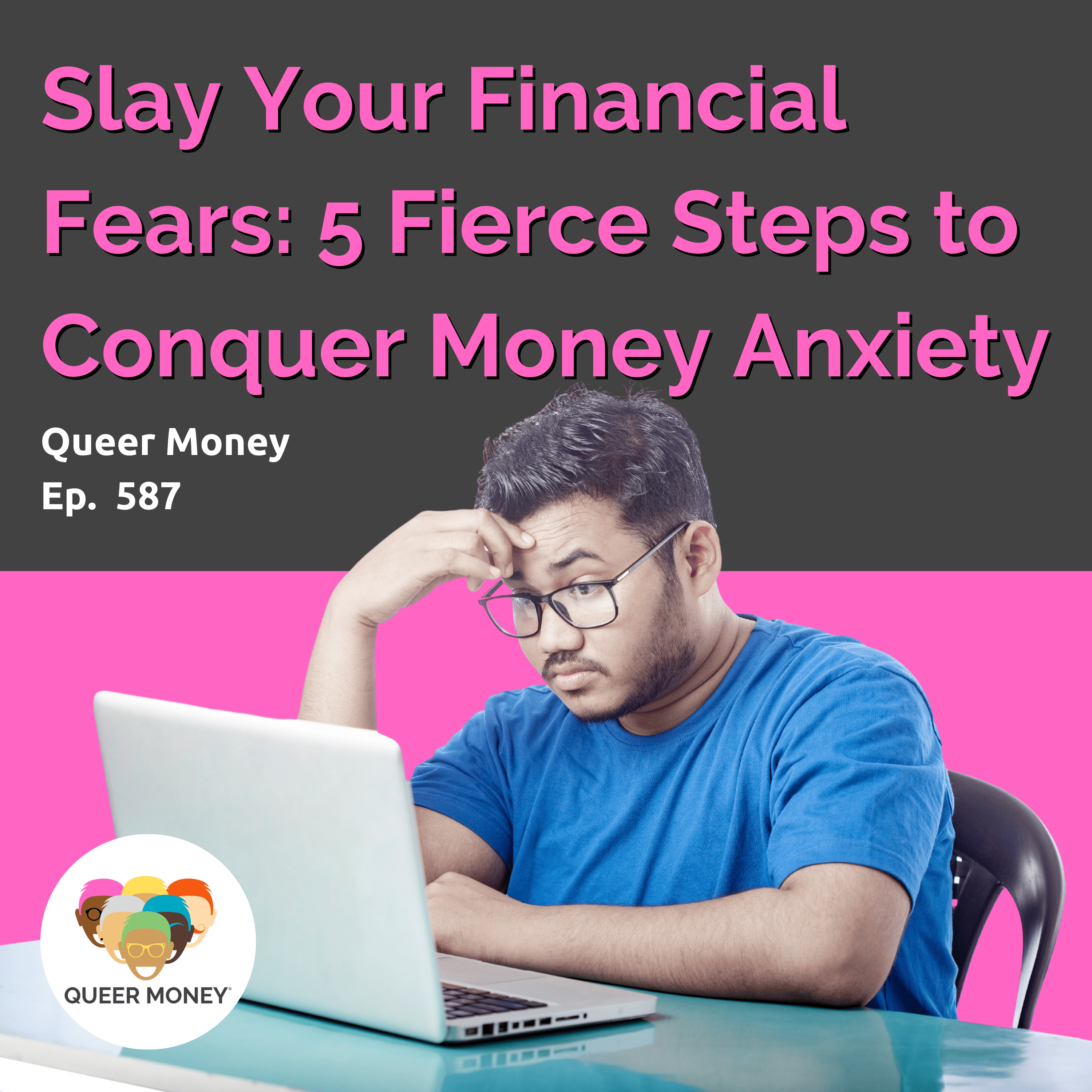 Slay Your Financial Fears: 5 Fierce Steps to Conquer Money Anxiety
