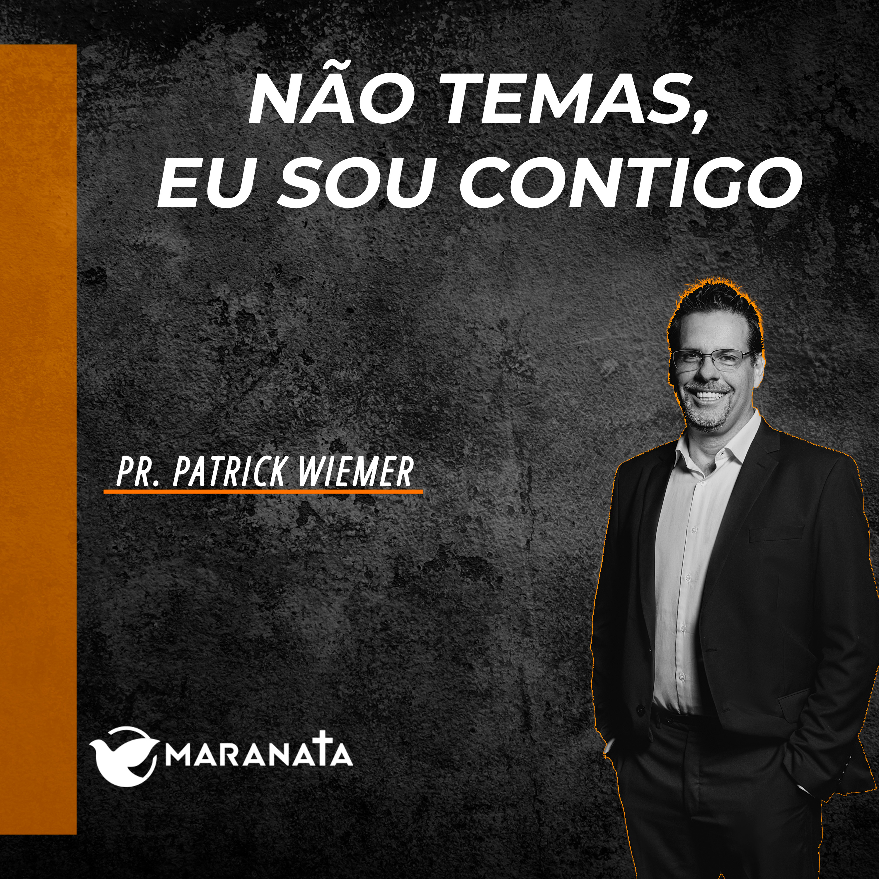 Não temas, eu sou contigo - Pr. Patrick Wiemer episode artwork