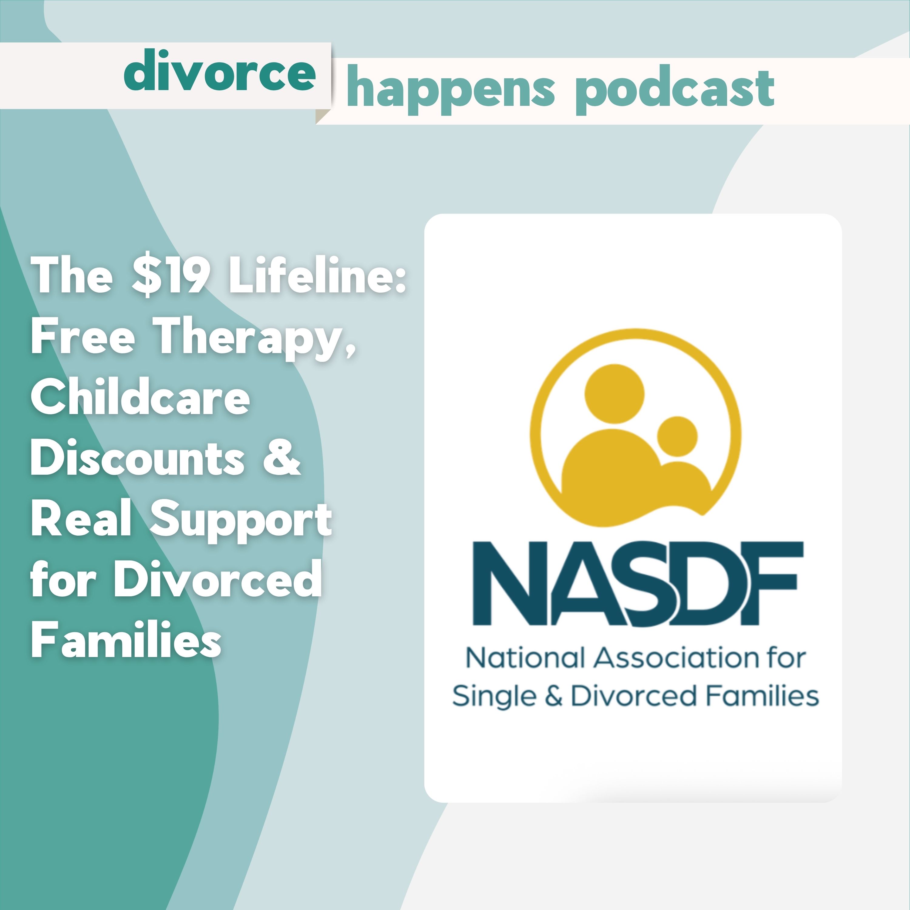 National Association for Single and Divorced Families (NASDF): The $19 Lifeline: Free Therapy, Childcare Discounts & Real Support for Divorced Families