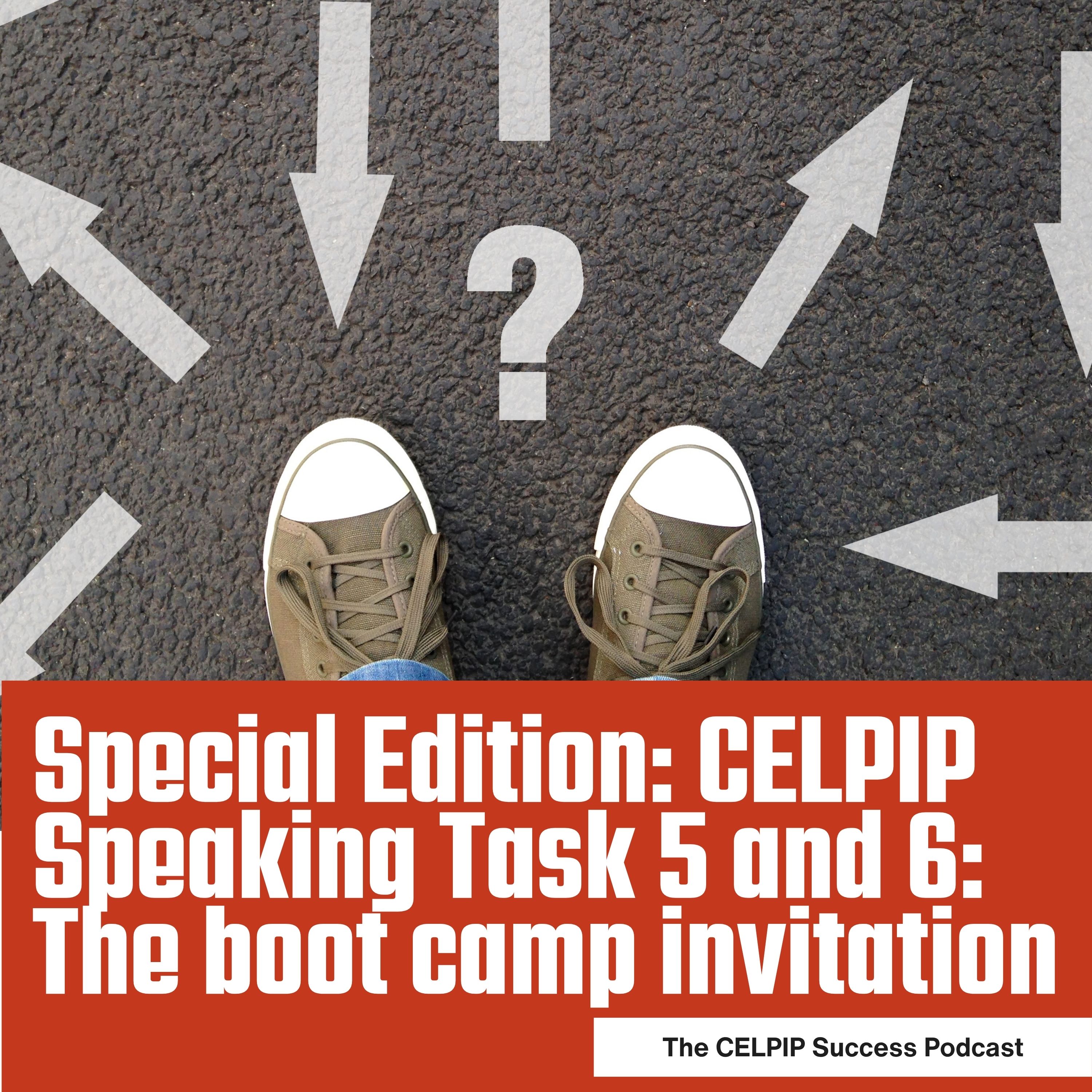 Special Edition: Success Strategies for CELPIP Speaking Task 5 and 6 Bootcamp Invite episode artwork