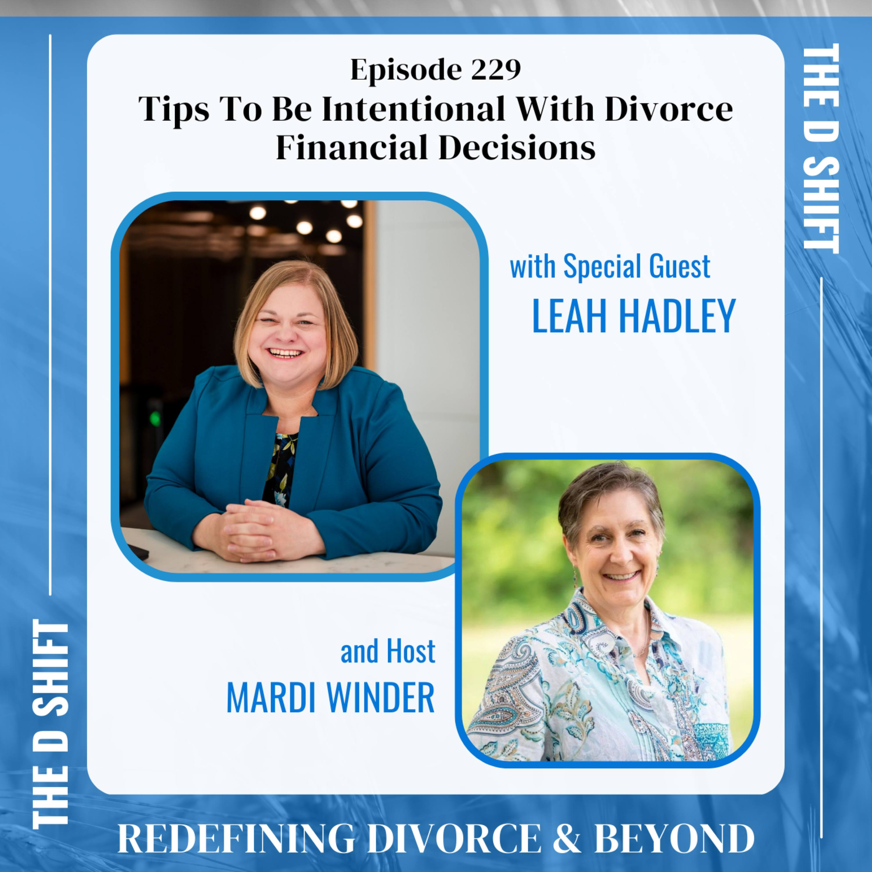 Tips To Be Intentional With Divorce Financial Decisions