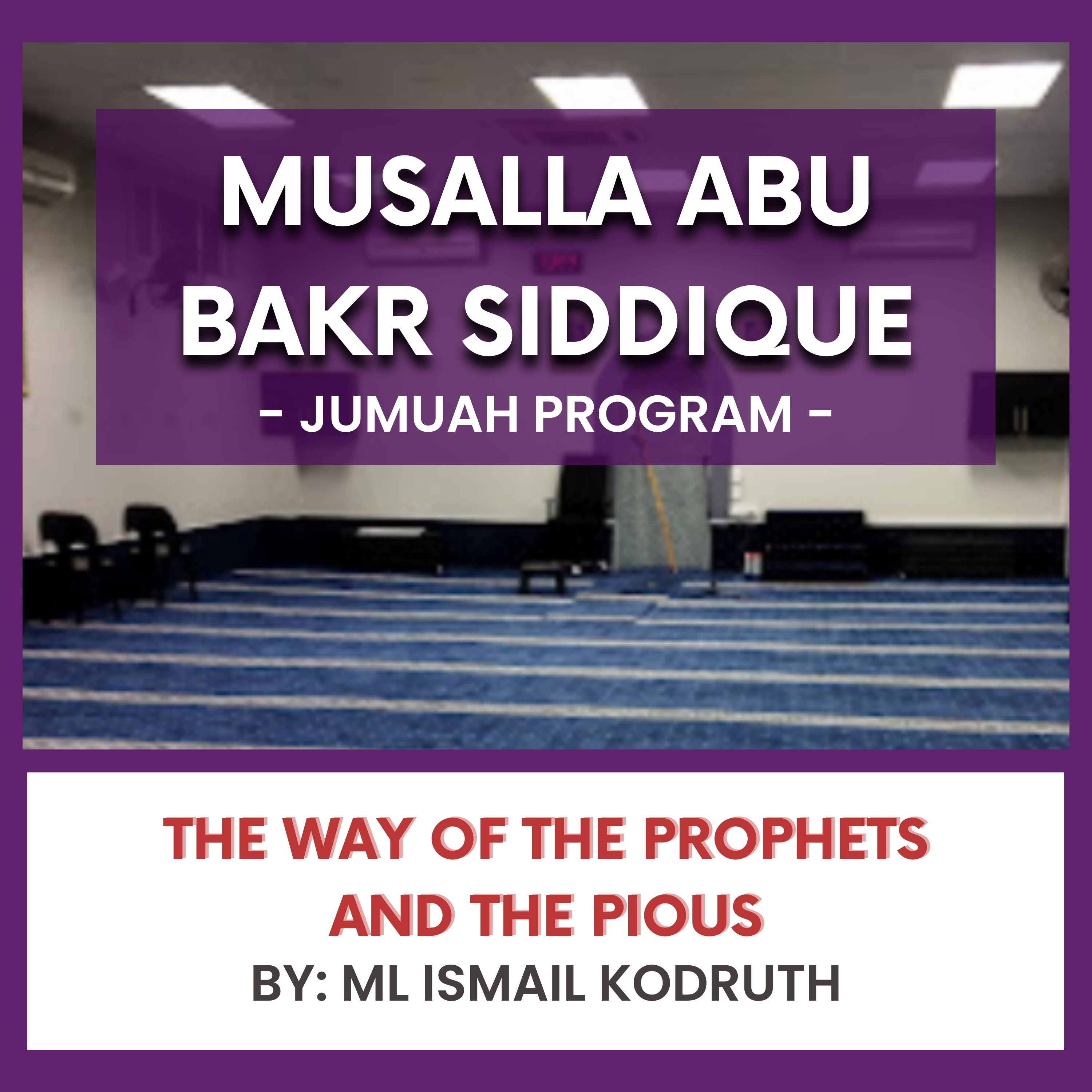 The Way Of The Prophets And The Pious by Ml Ismail Kodruth