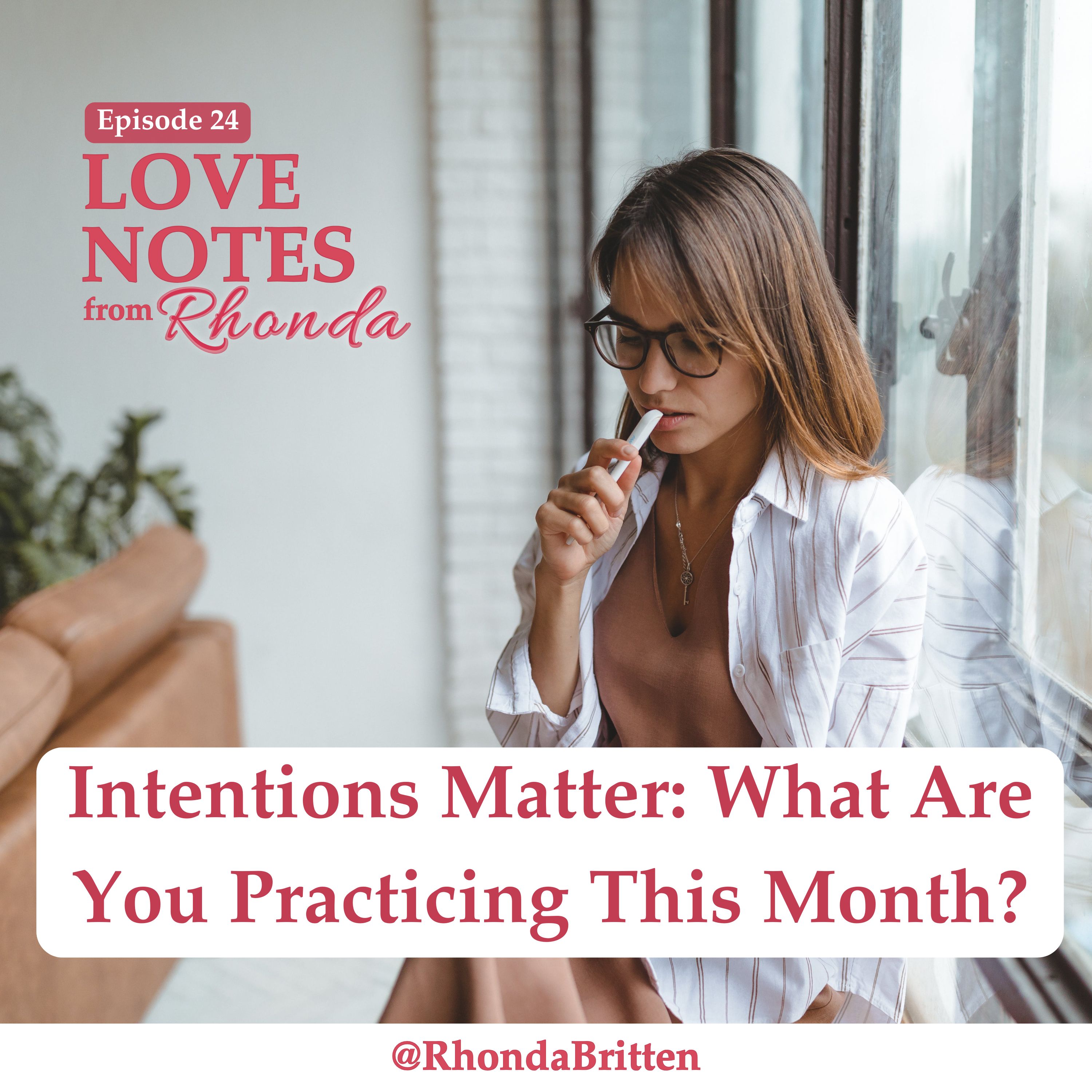 Intentions Matter: What Are You Practicing This Month?